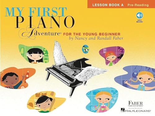 My First Piano Adventure: Lesson Book A | Beginner Piano Book for Kids Ages 5–6 with Online Audio | Pre-Reading Music Theory and Rhythm Games | Faber Sheet Music Songbook for Young Pianists