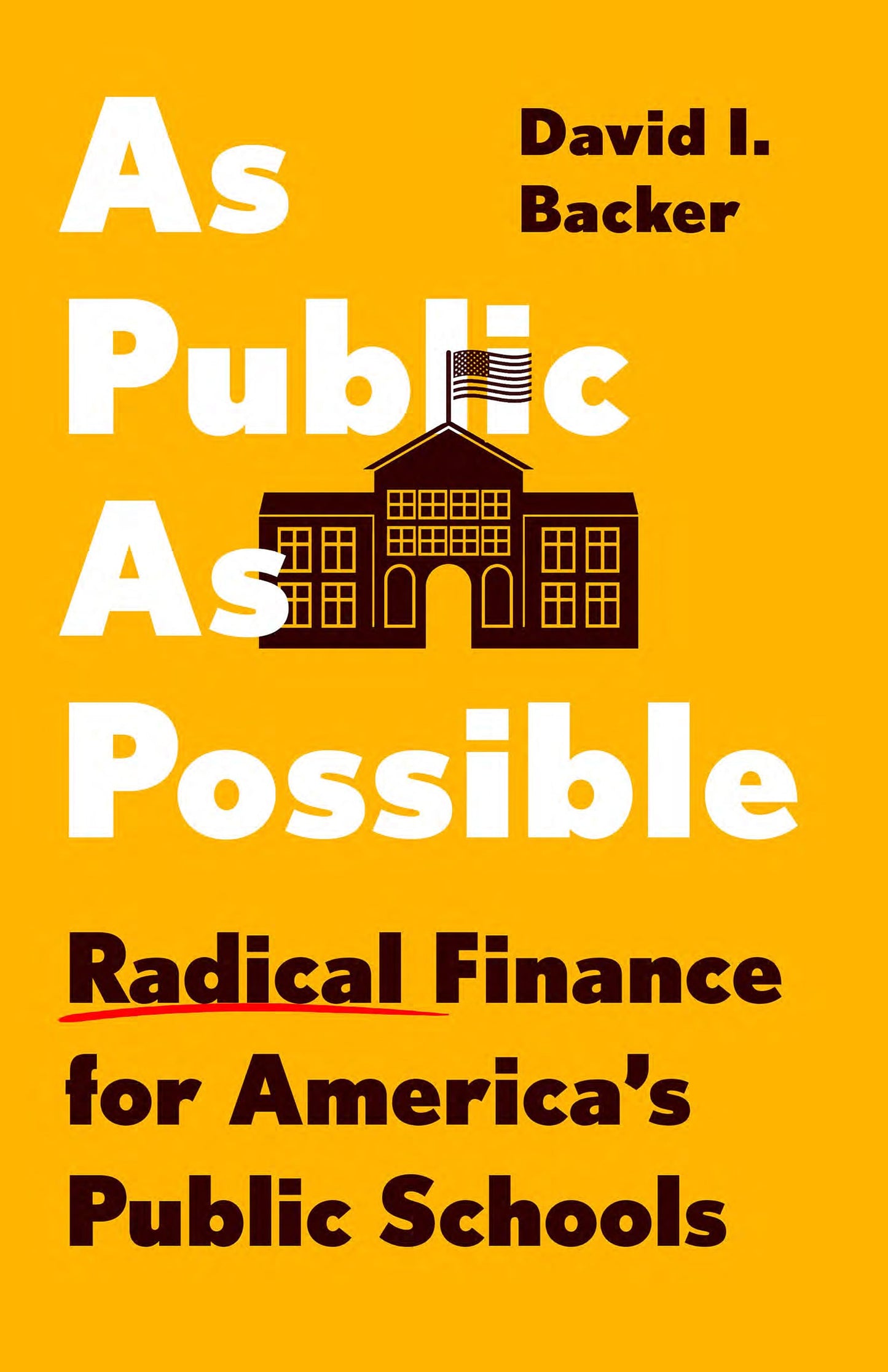 As Public as Possible: Radical Finance for America’s Public Schools