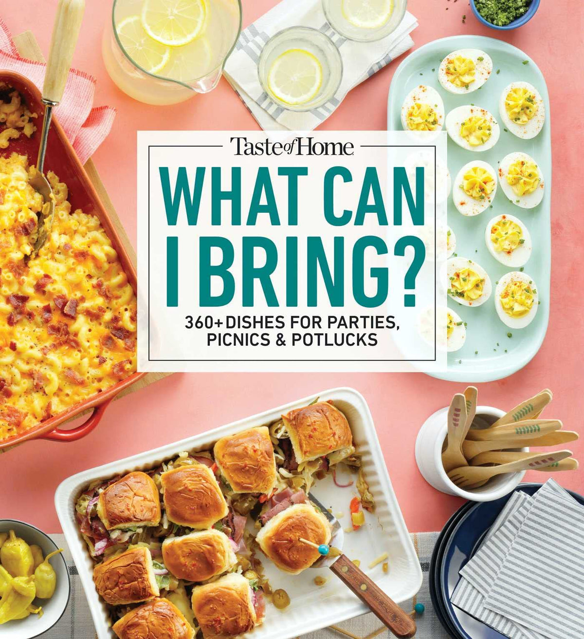 Taste of Home What Can I Bring?: 360+ Crowd-Pleasing Recipes for Parties, Picnics, Potlucks, and Every Gathering (Taste of Home Entertaining & Potluck)