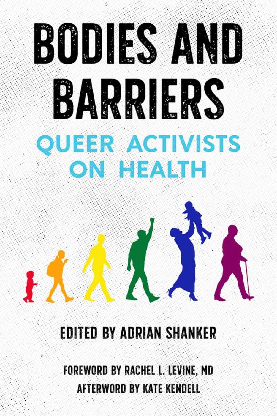 Bodies and Barriers: Queer Activists on Health - 1035
