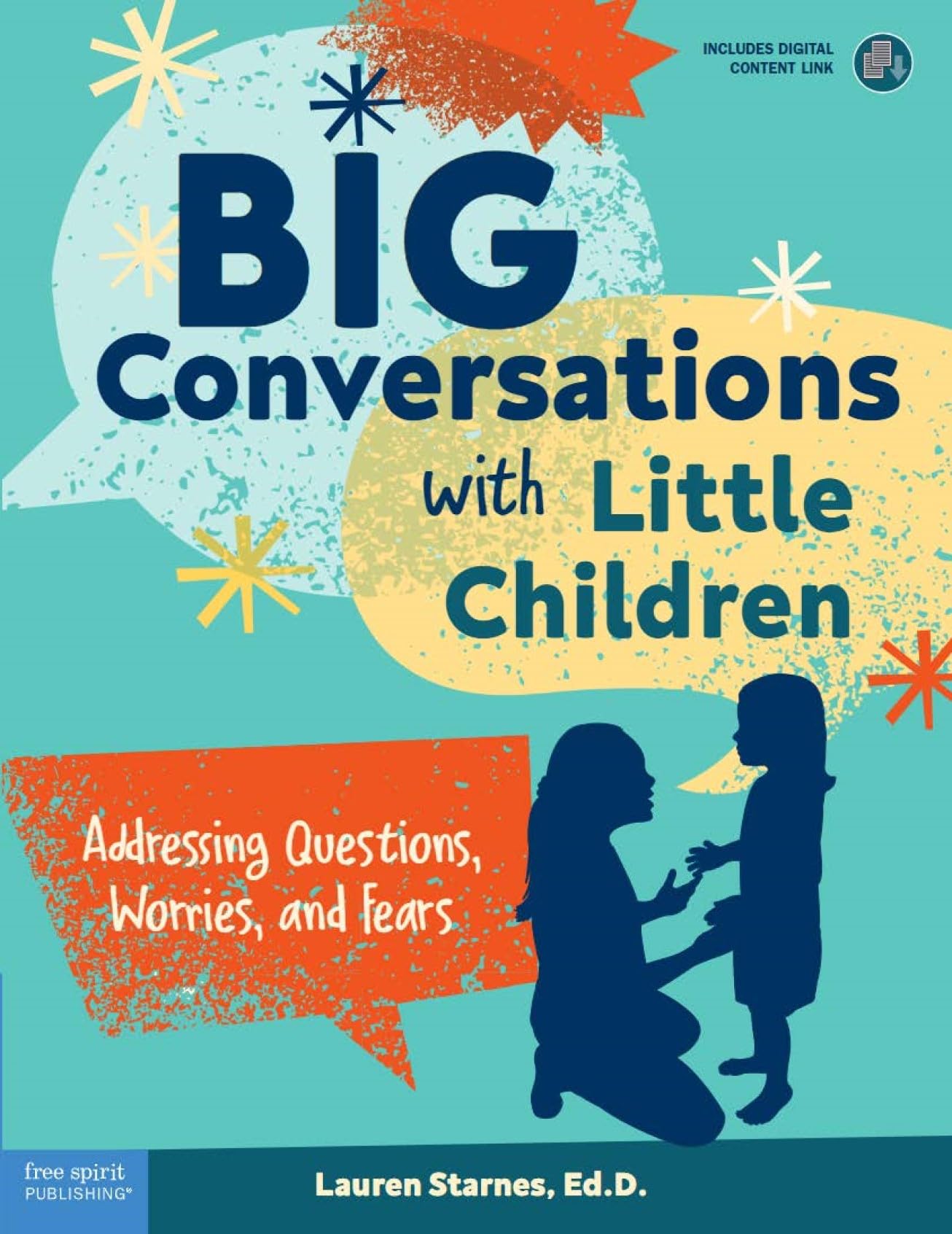 Big Conversations with Little Children: Addressing Questions, Worries, and Fears (Free Spirit Professional®)