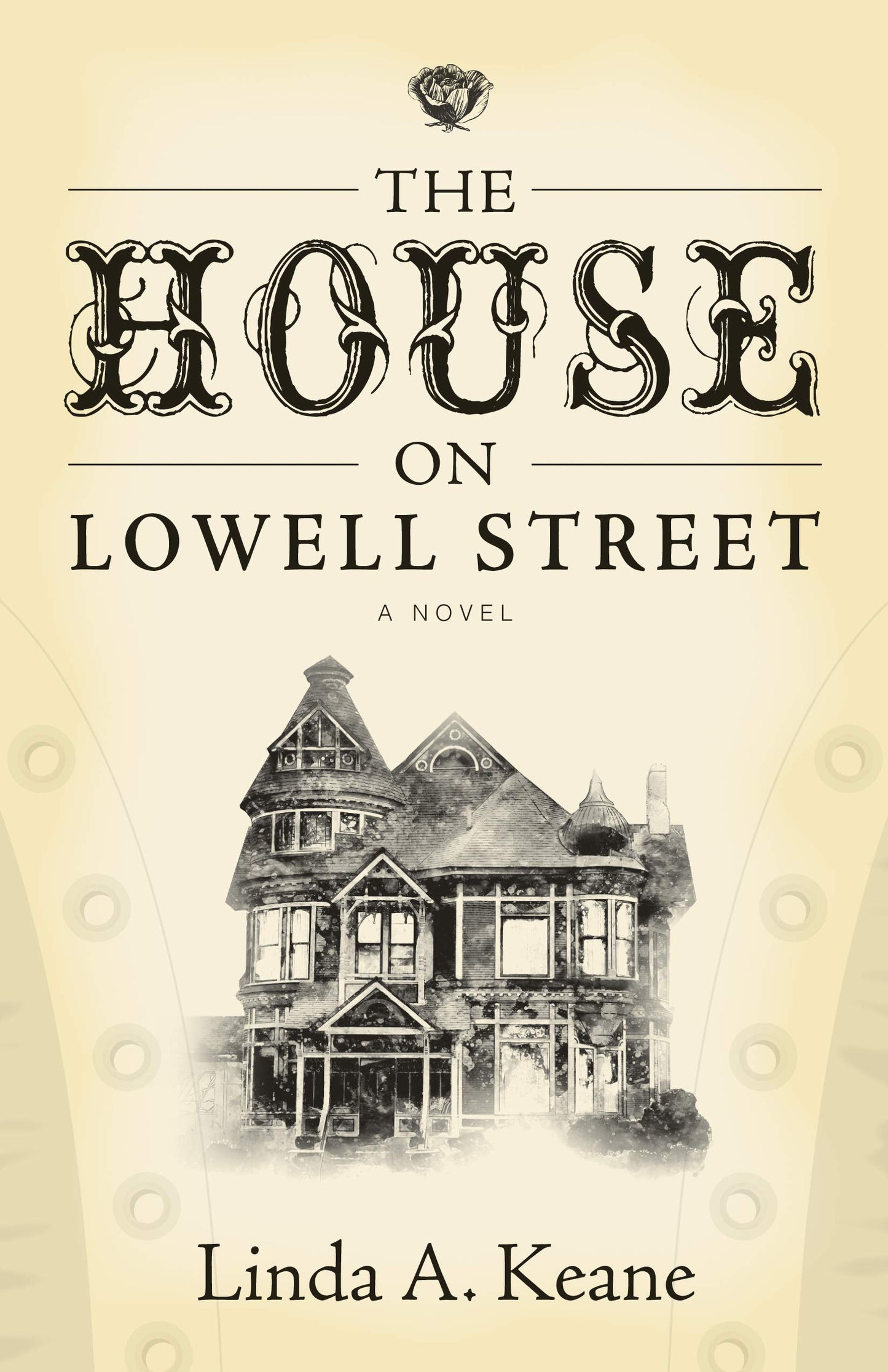 The House on Lowell Street: A Novel