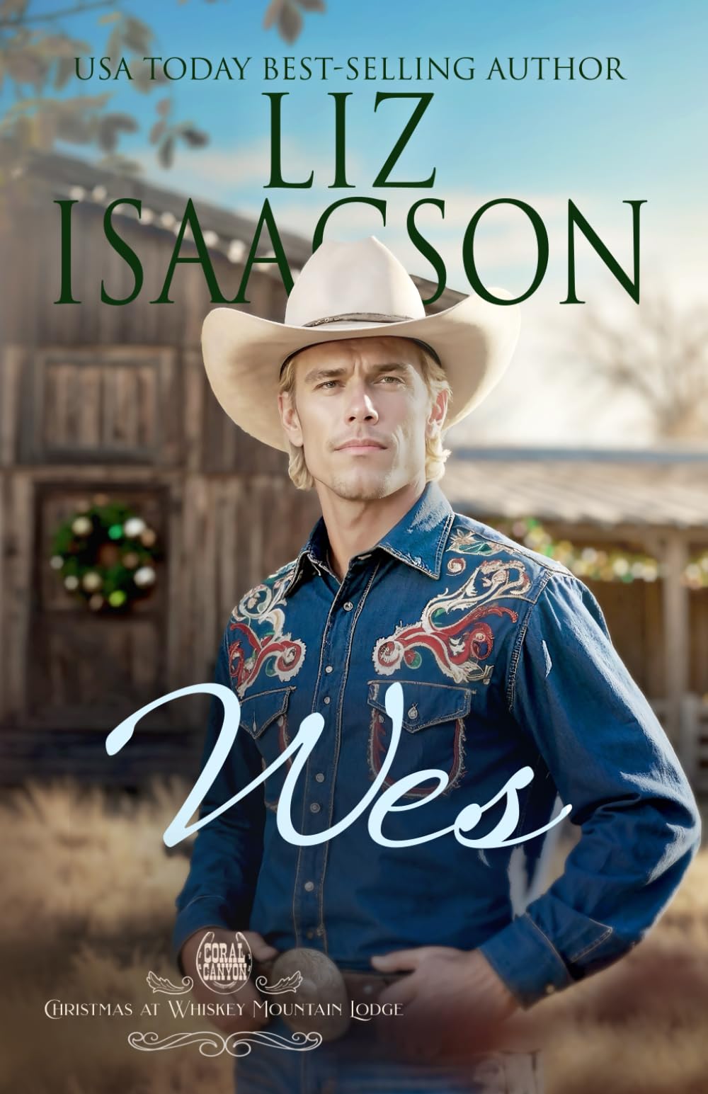 Wes: A Hammond Brothers Novel (Christmas at Whiskey Mountain Lodge in Coral Canyon™)