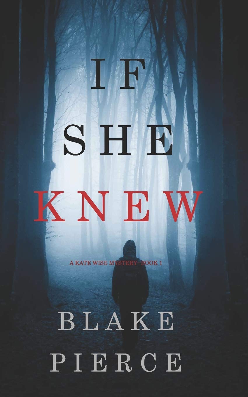 If She Knew (A Kate Wise Mystery—Book 1)
