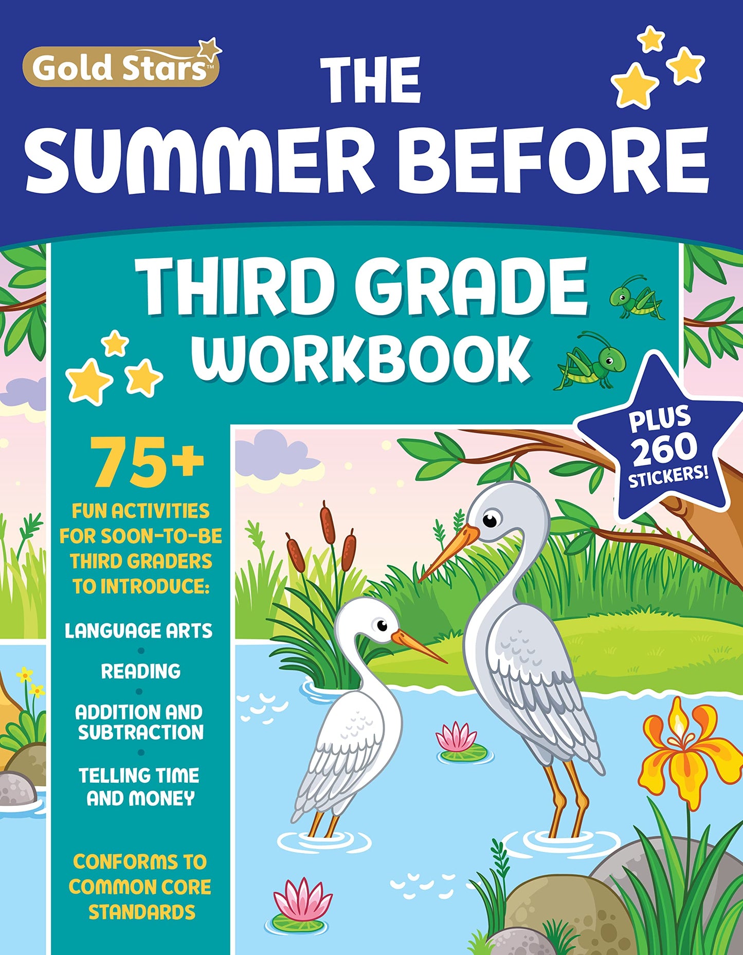 The Summer Before Third Grade Workbook School Bridging Second to Third Grade Ages 8 - 9: 75+ Activities, Reading, Language Arts, Addition, Subtraction, Time, Money, and Fractions (Gold Stars Series)