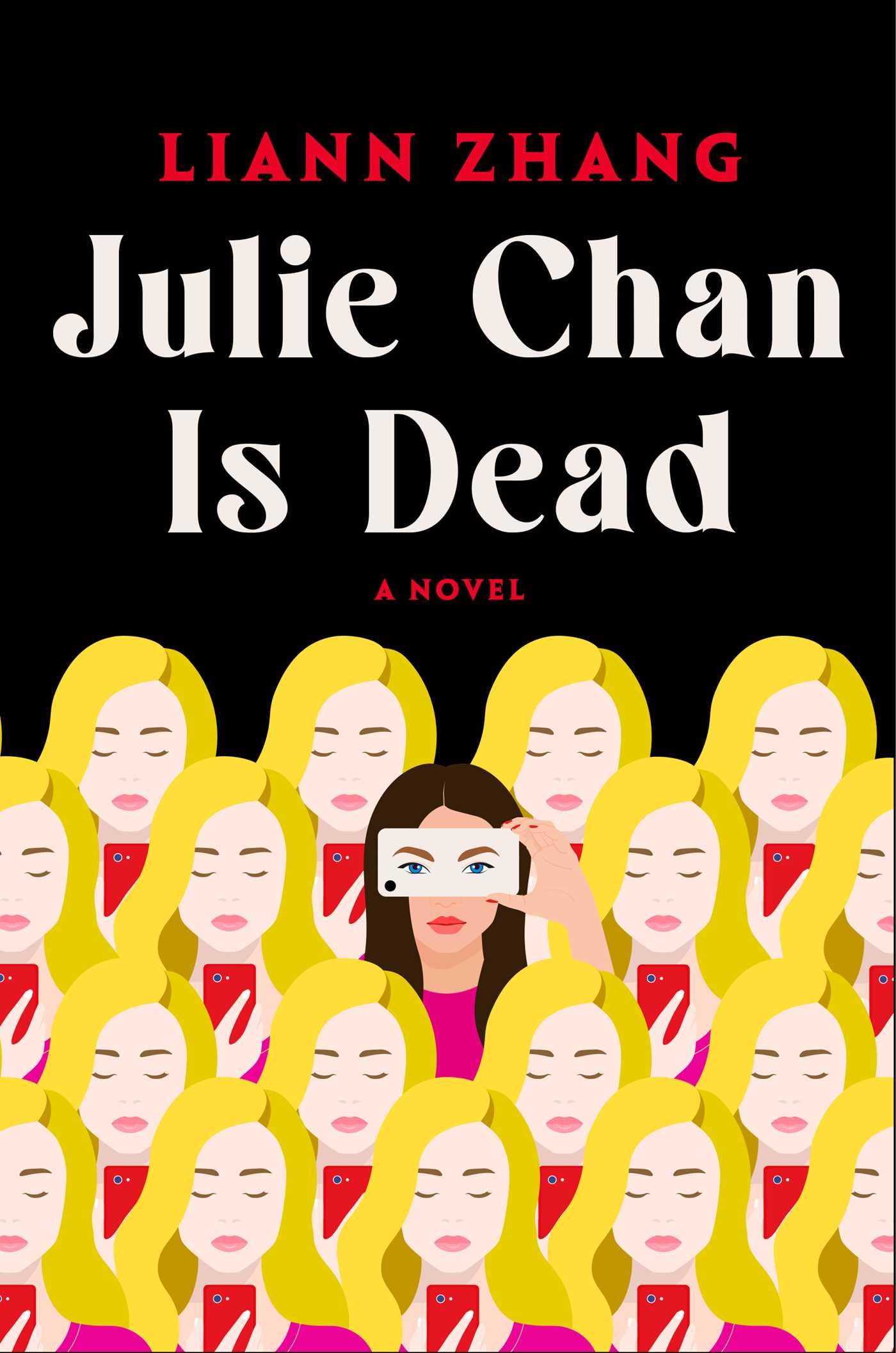 Julie Chan Is Dead: A Novel