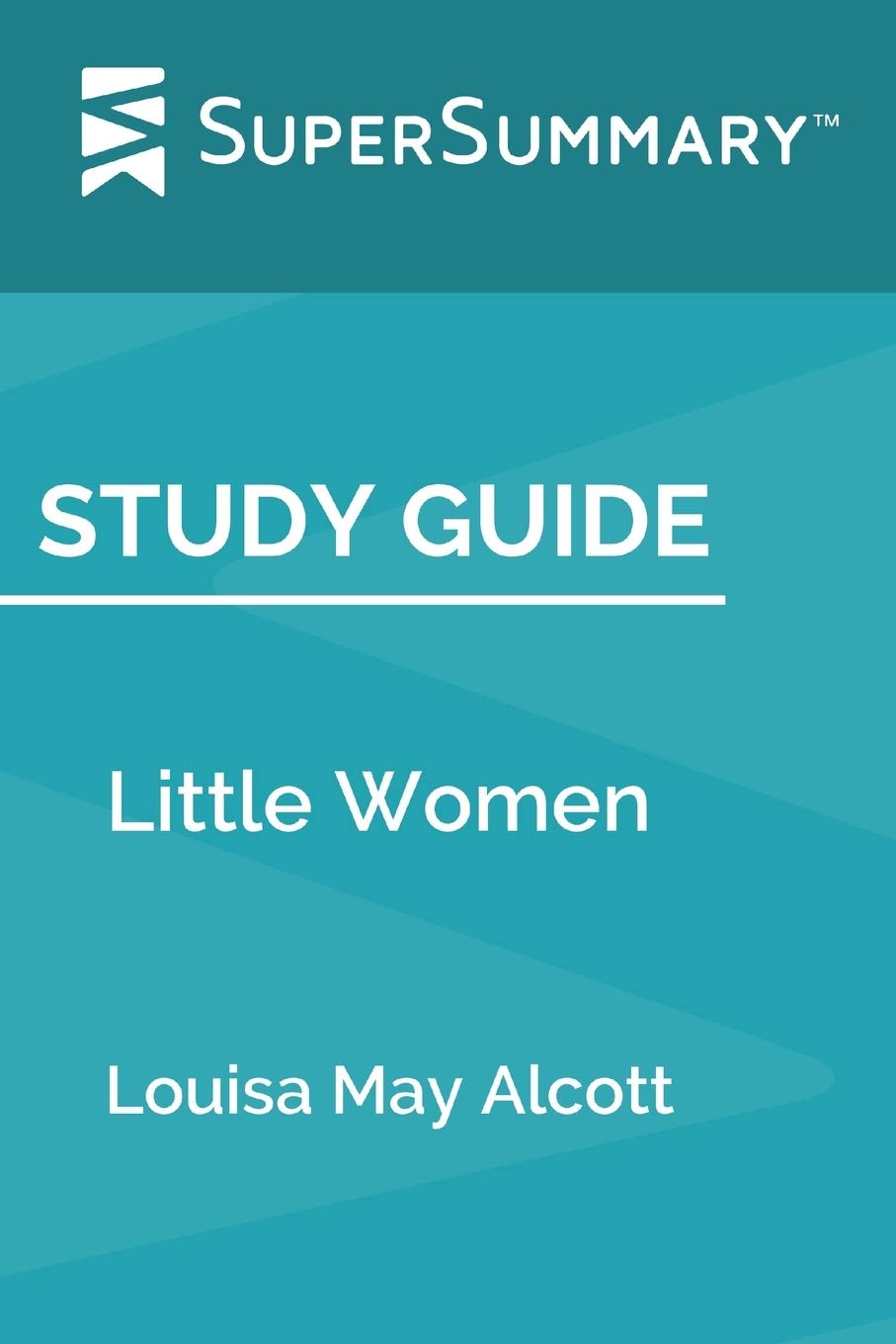 Study Guide: Little Women by Louisa May Alcott (SuperSummary)