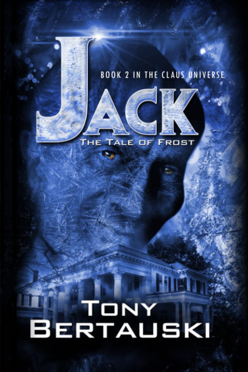 Jack: The Tale of Frost (A Science Fiction Adventure) (Claus Universe)