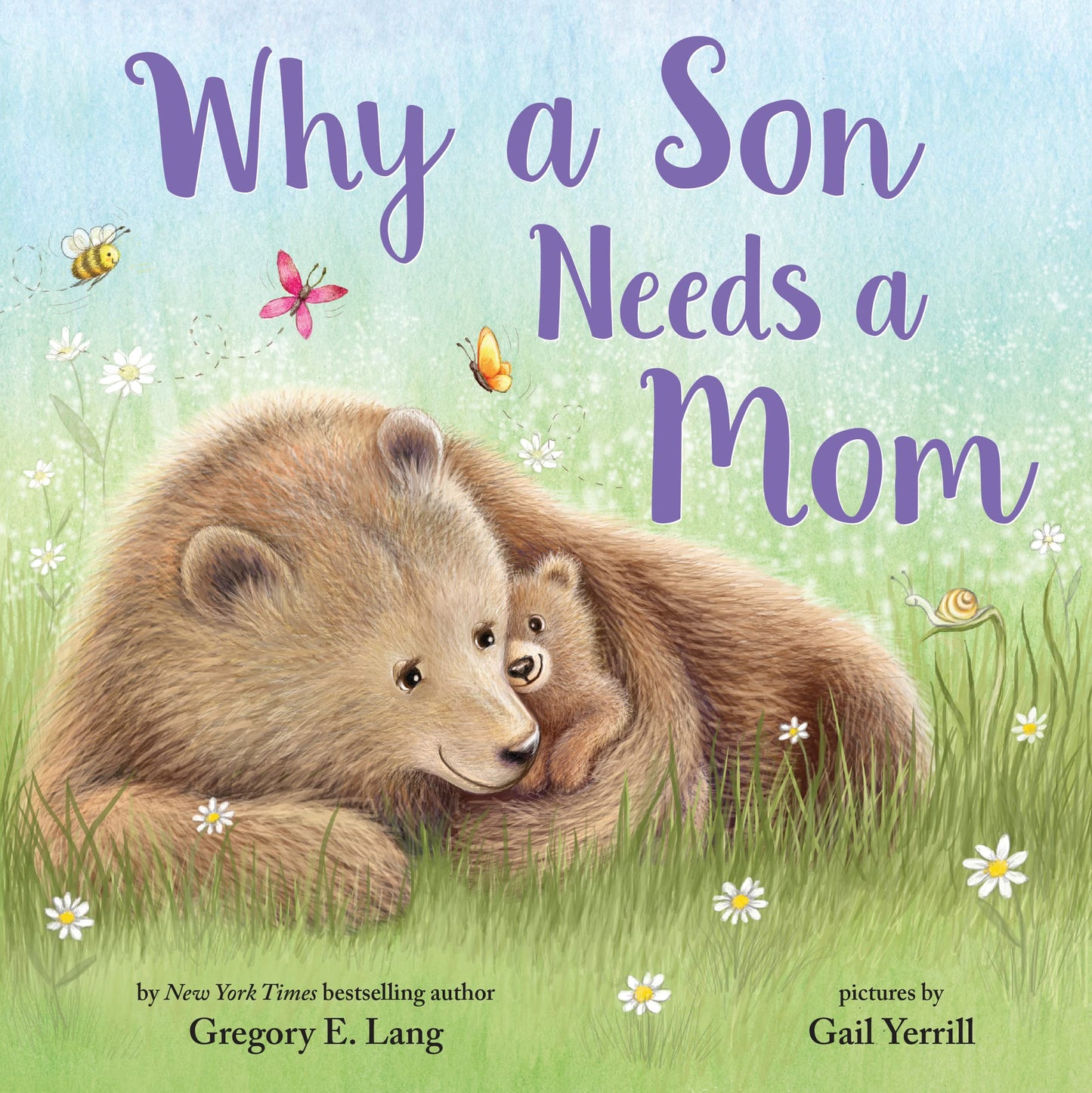 Why a Son Needs a Mom: Celebrate Your Special Mother and Son Bond with this Sweet Picture Book! (Always in My Heart) - 3802