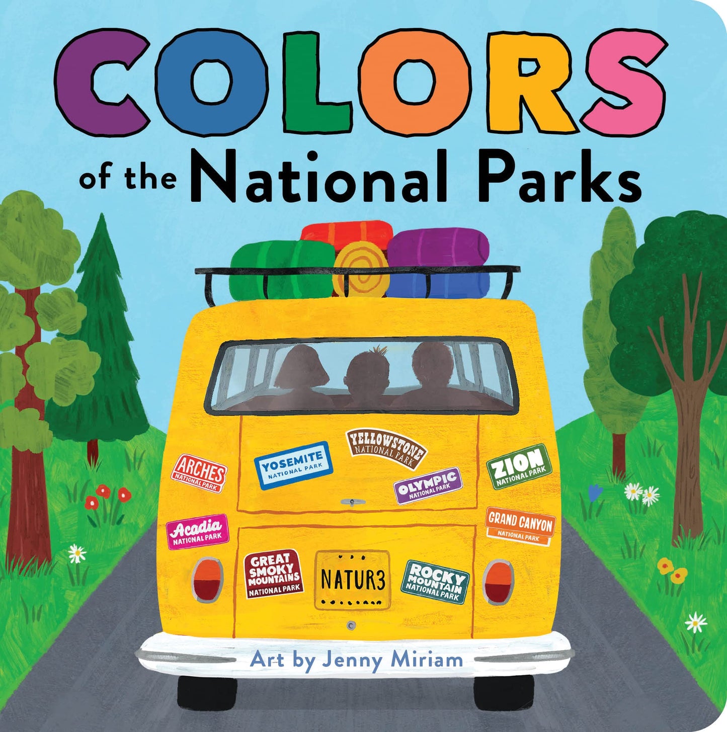 Colors of the National Parks: A Colorful Board Book of Nature Discovery for Little Explorers (Naturally Local)