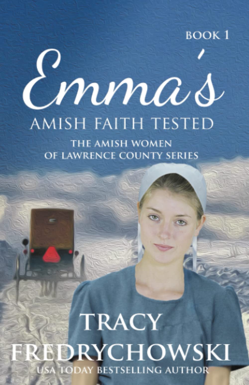Emma's Amish Faith Tested: An Amish Fiction Christian Novel (The Amish Women of Lawrence County)