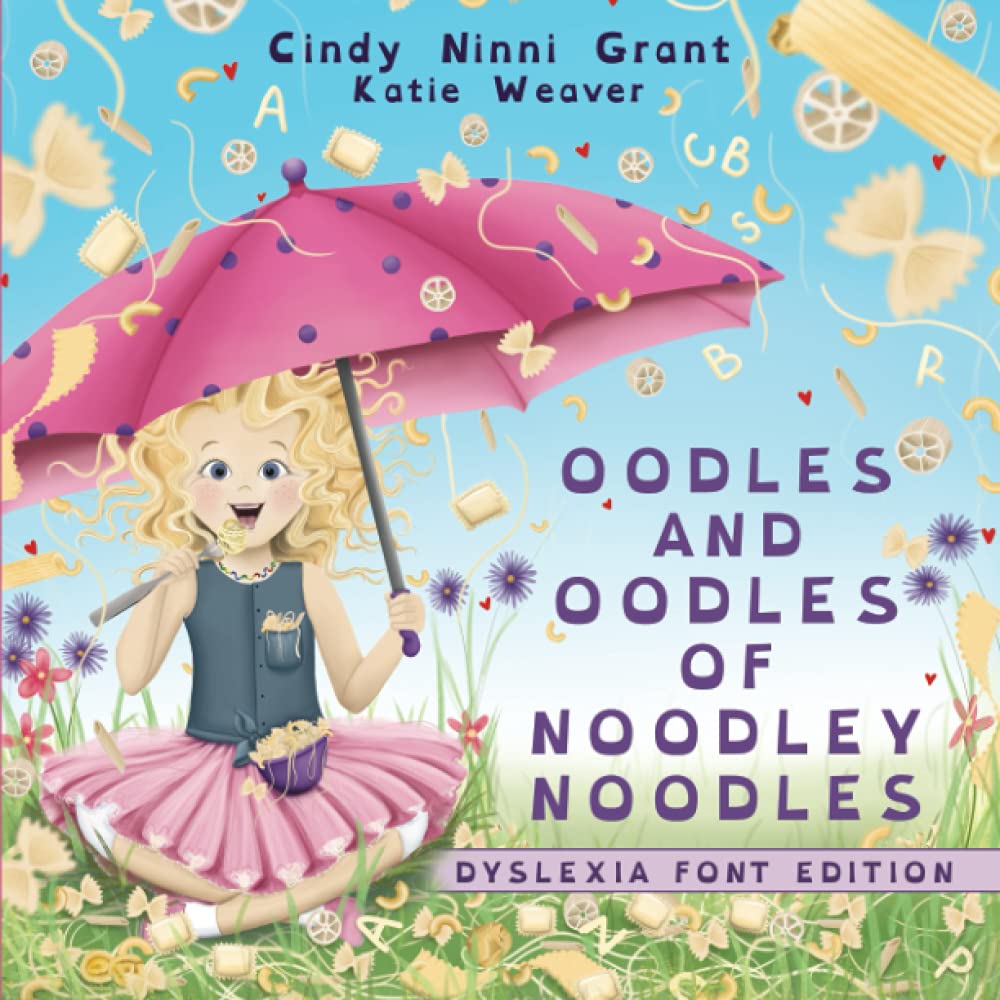 Oodles and Oodles of Noodley Noodles - Dyslexia Font Edition