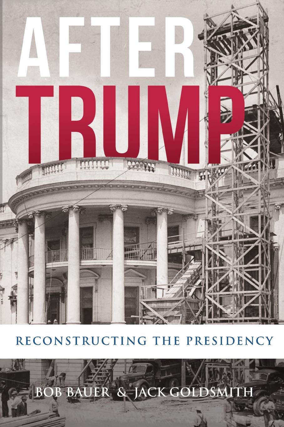 After Trump: Reconstructing the Presidency - 7194