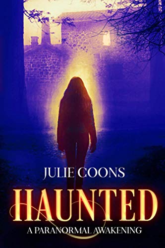 Haunted: A Paranormal Awakening