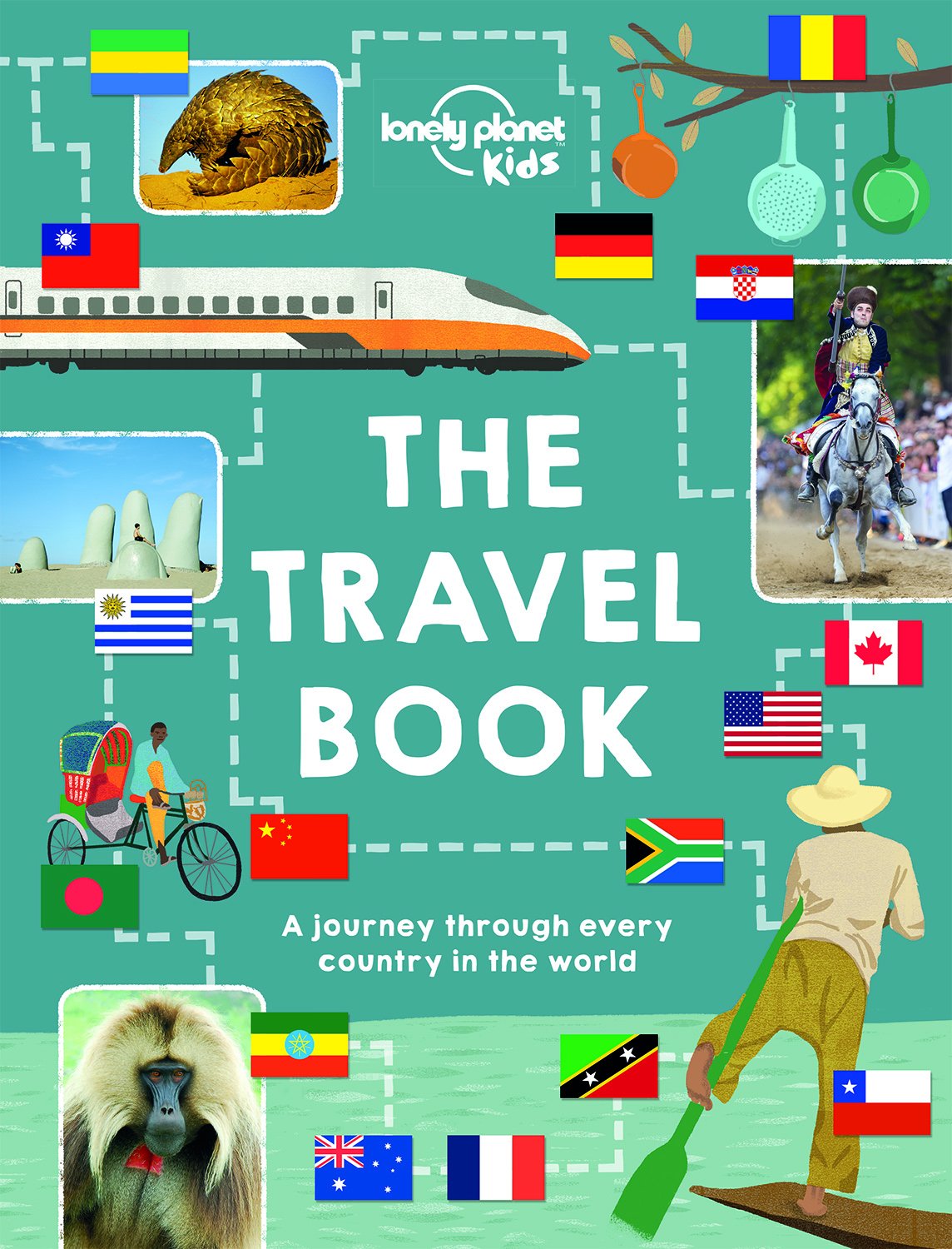 The Travel Book: A journey through every country in the world (Lonely Planet Kids)