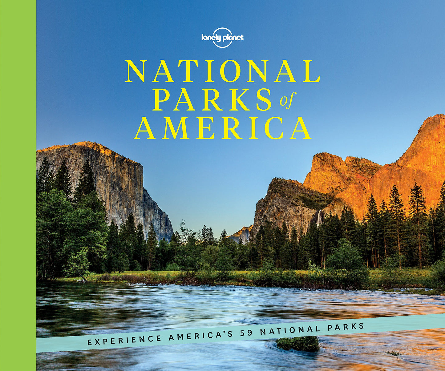 National Parks of America 1: Experience America's 59 National Parks (Lonely Planet)