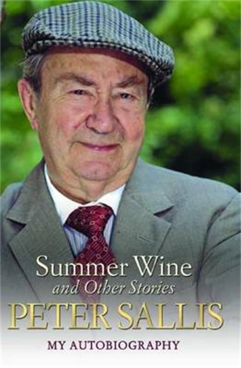 Summer Wine and Other Stories: My Autobiography