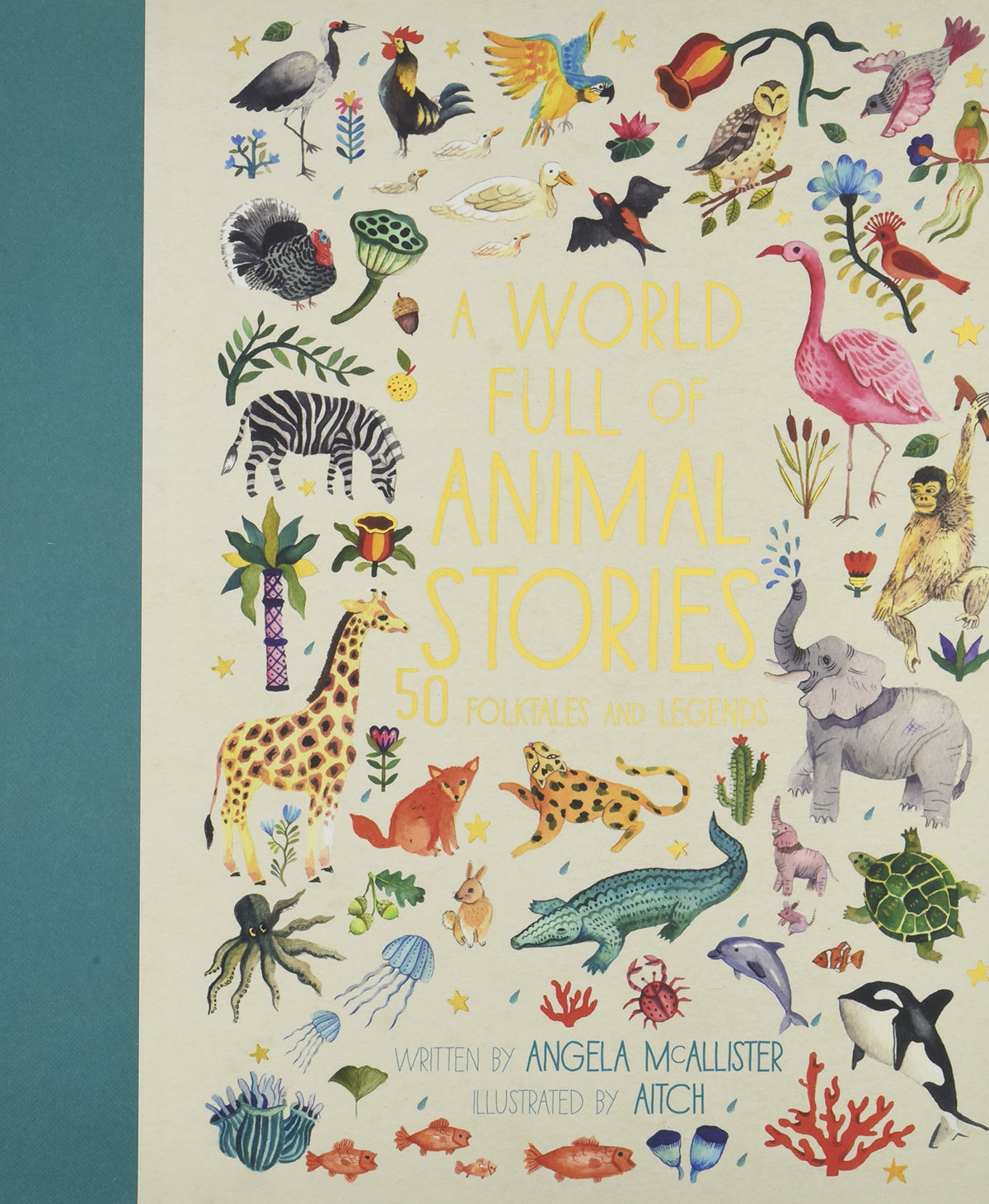 A World Full of Animal Stories: 50 folk tales and legends (Volume 2)