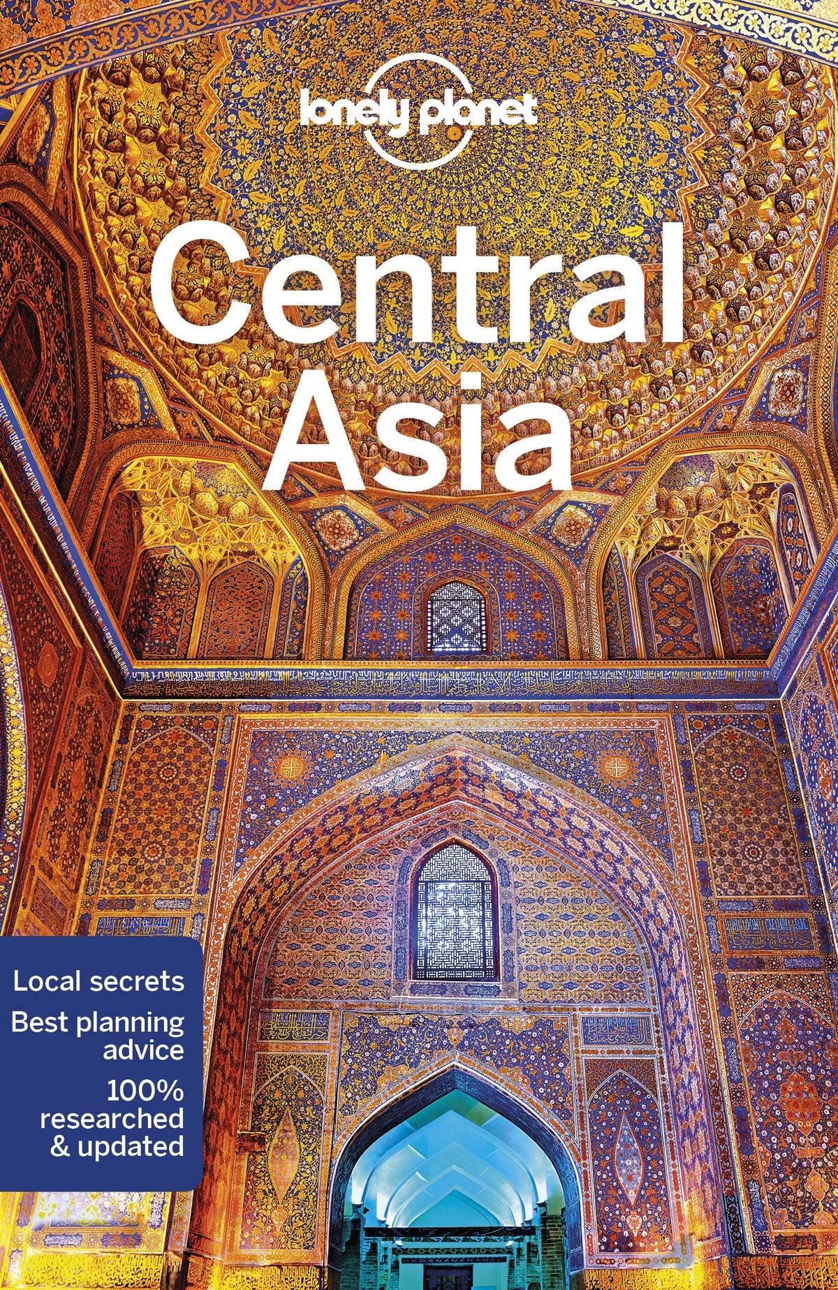 Lonely Planet Central Asia: Detailed Itineraries | Travel Like a Local | Insider Tips | Covers Kyrgyzstan, Kazakhstan, Uzbekistan, Turkmenistan, Tajikistan, and more (Travel Guide)