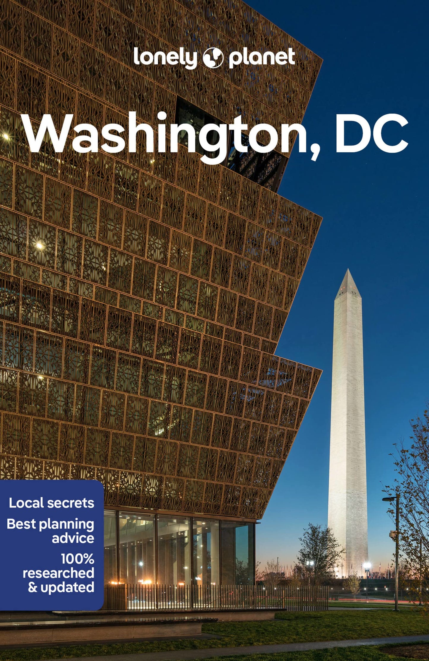 Lonely Planet Washington, DC: Plan the Trip of a Lifetime | Detailed Itineraries & Maps | Insider Tips | Covers Downtown DC, Georgetown, Capitol Hill and more (Travel Guide)