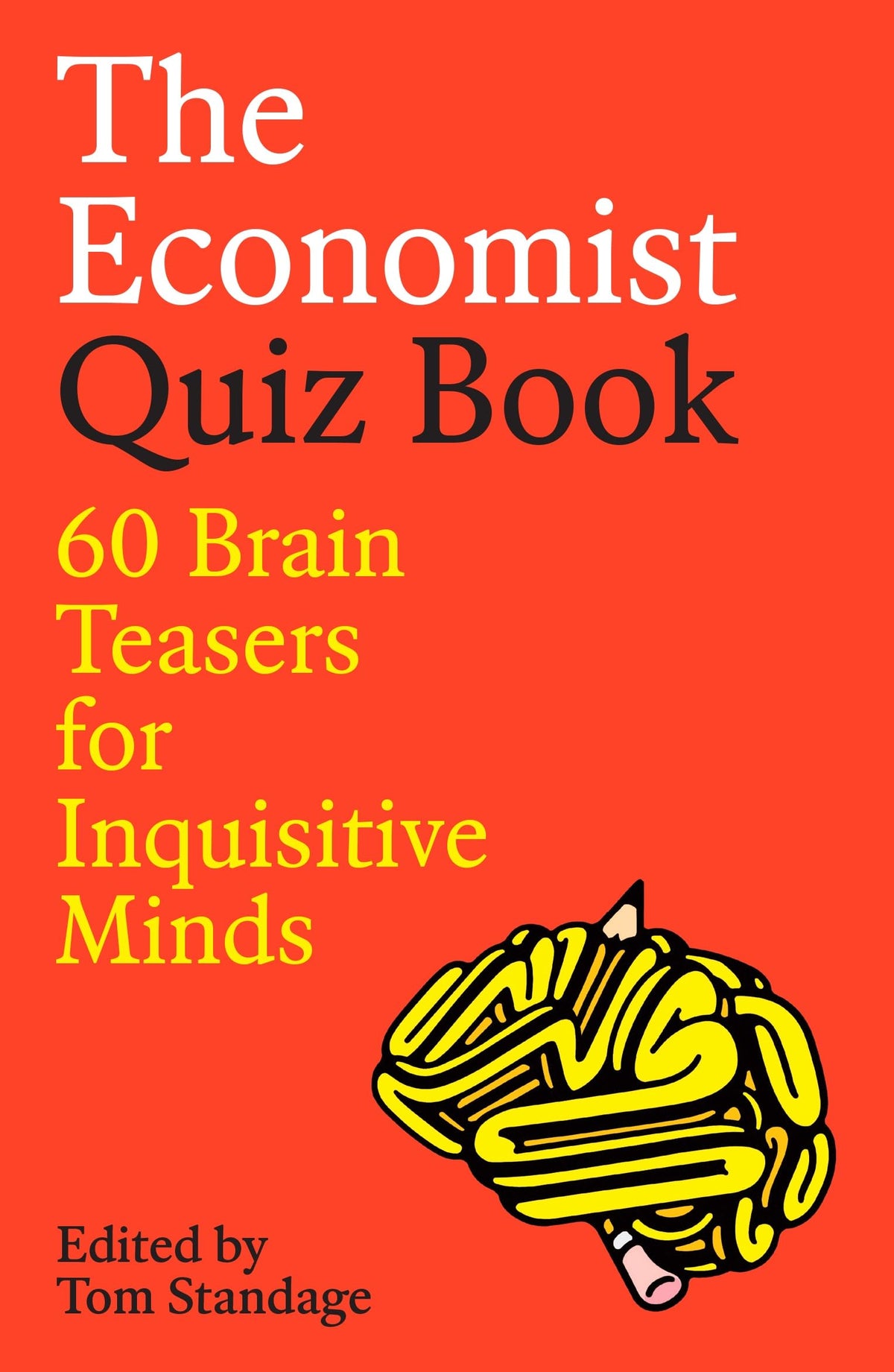 The Economist Quiz Book: 60 Brain Teasers for Inquisitive Minds