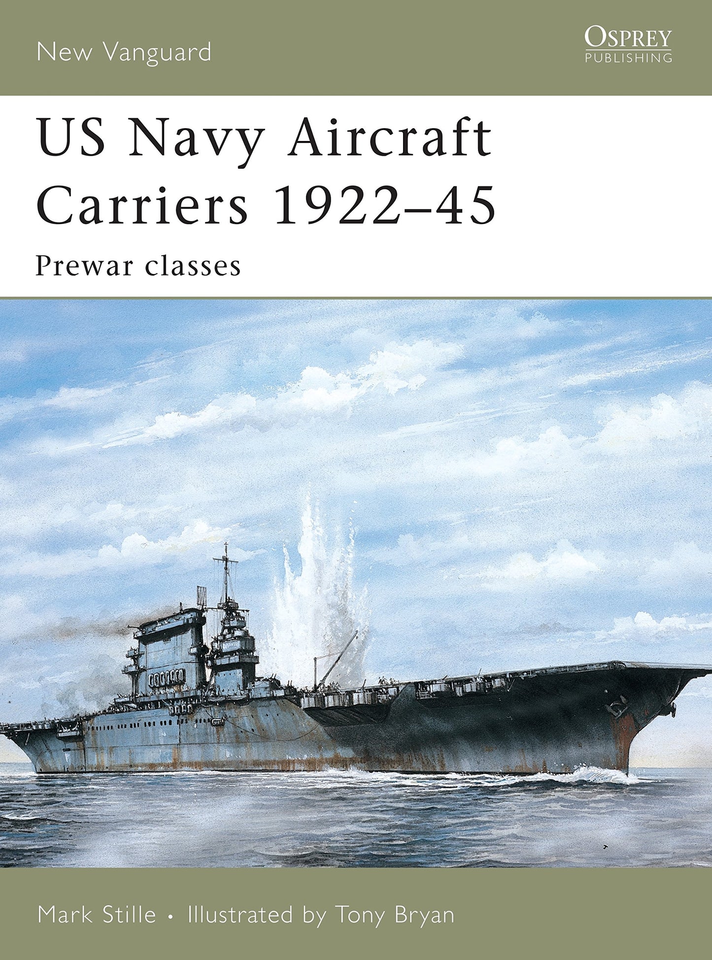 US Navy Aircraft Carriers 1922–45: Prewar classes (New Vanguard, 114) - 8252