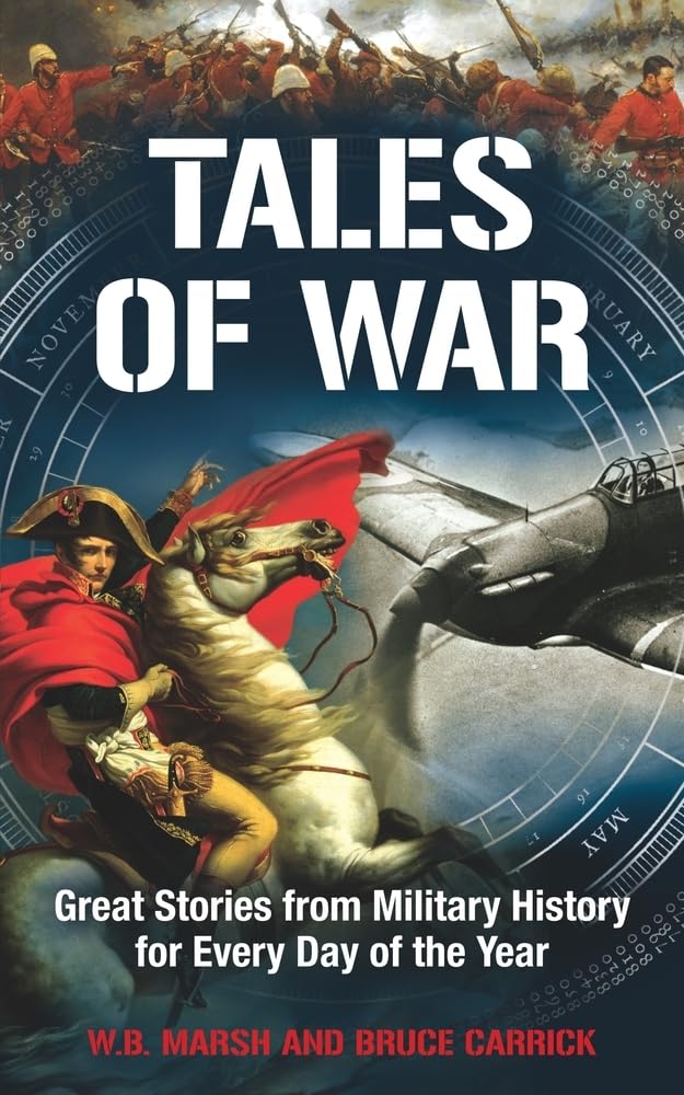 Tales of War: Great Stories from Military History for Every Day of the Year