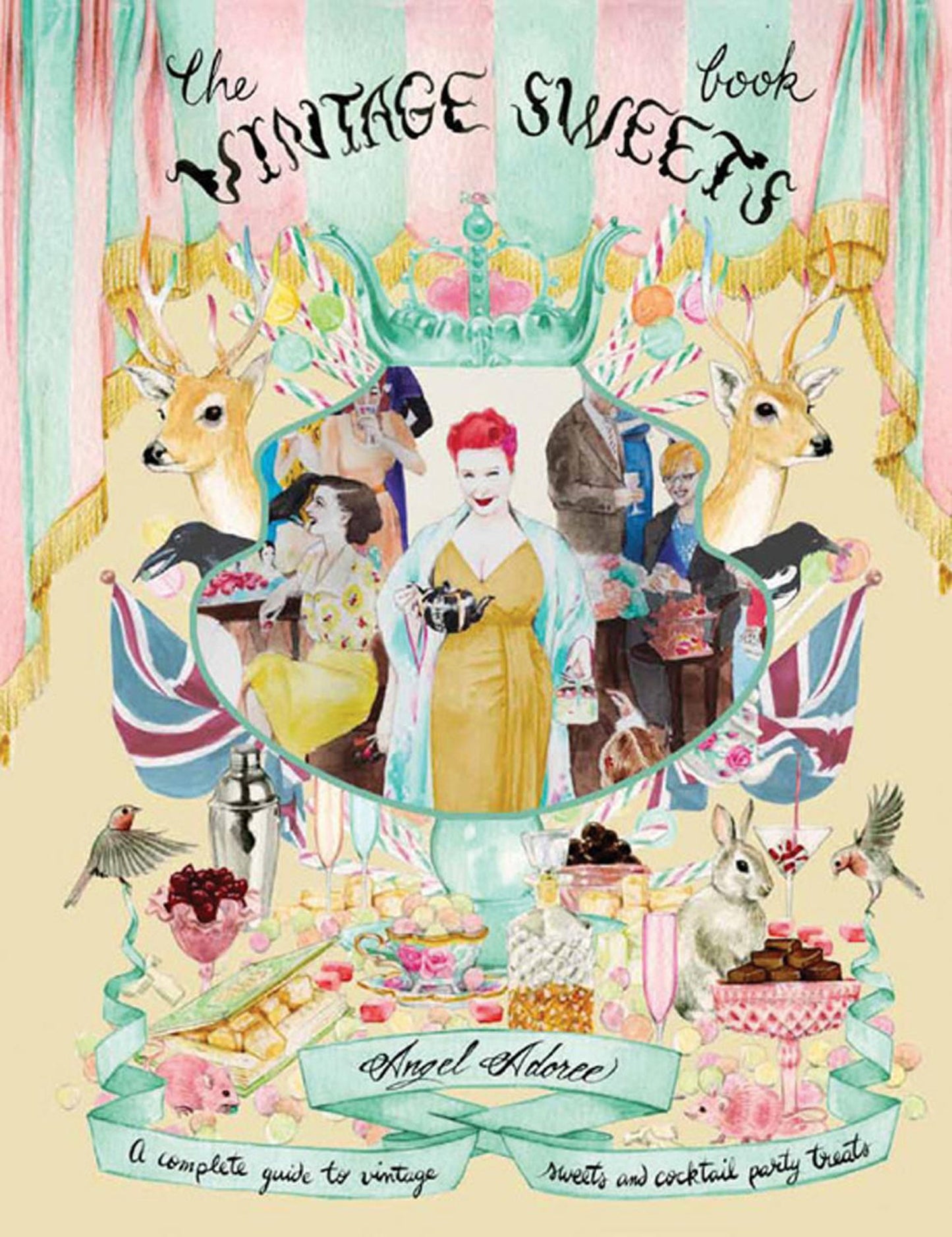 The Vintage Sweets Book: A Complete Guide to Vintage Sweets and Cocktail Party Treats