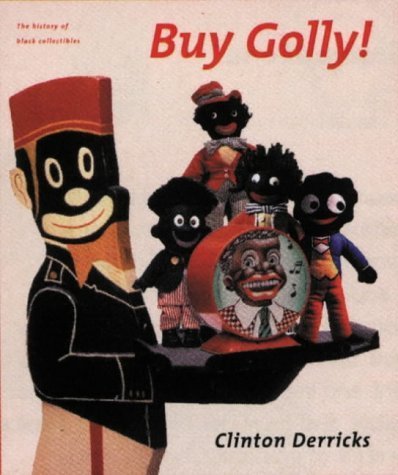 Buy Golly!: A History of Black Collectables
