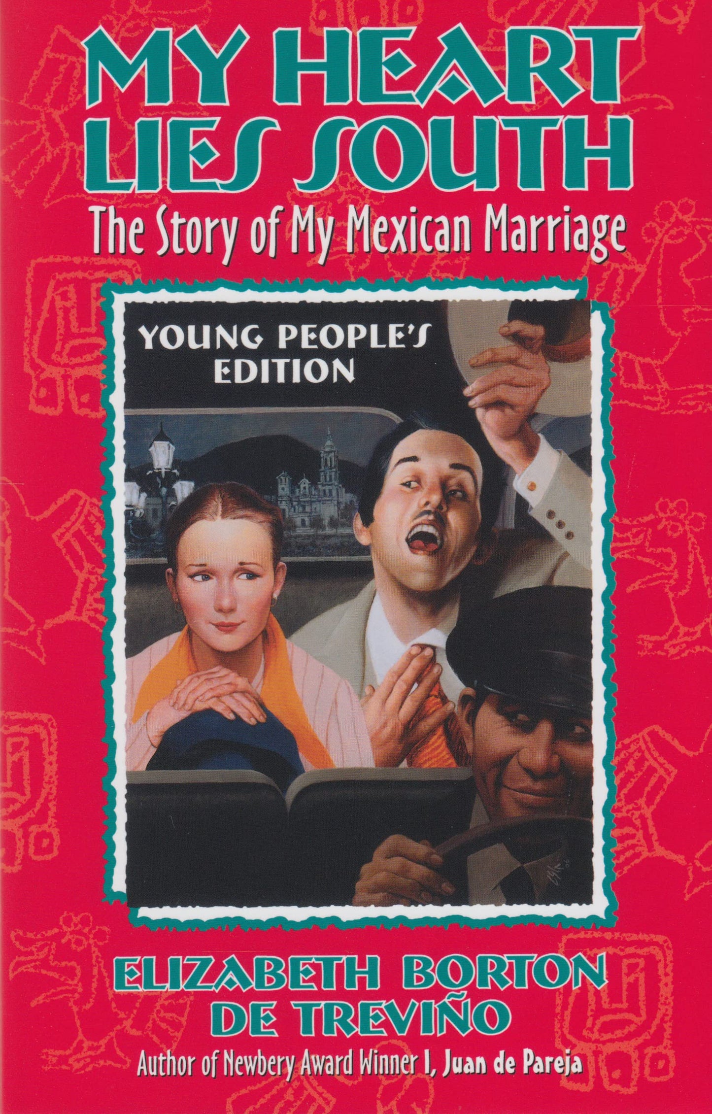 My Heart Lies South: The Story of My Mexican Marriage