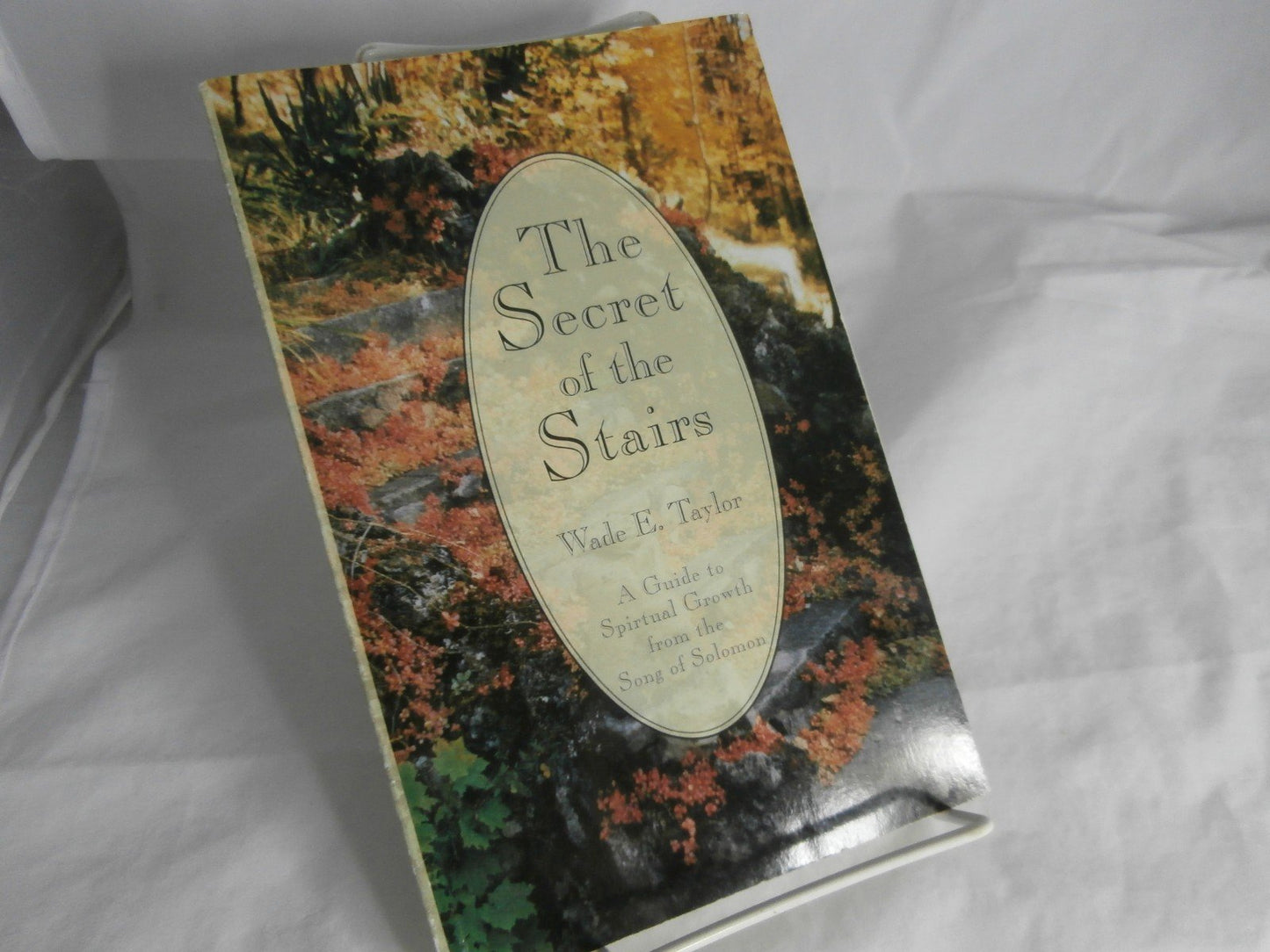 The Secret of the Stairs: A Guide to Spiritual Growth from the Song of Solomon - 4137