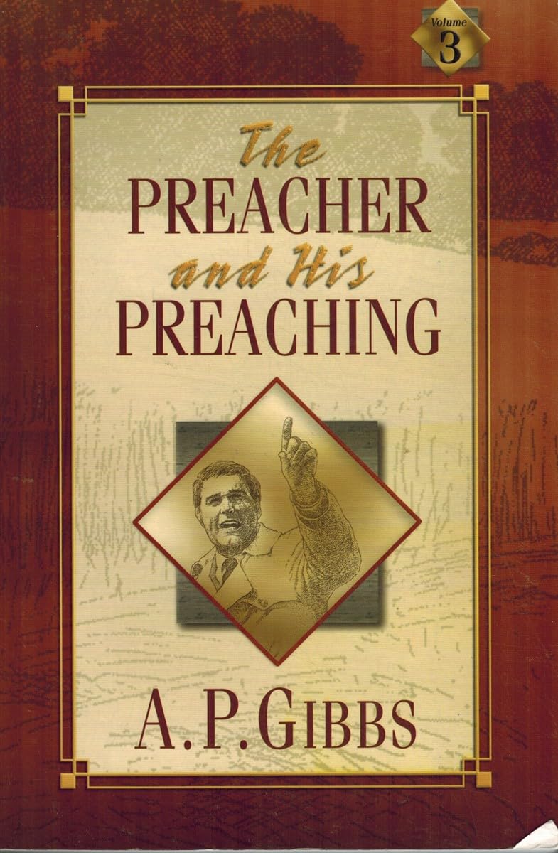 The Preacher and His Preaching
