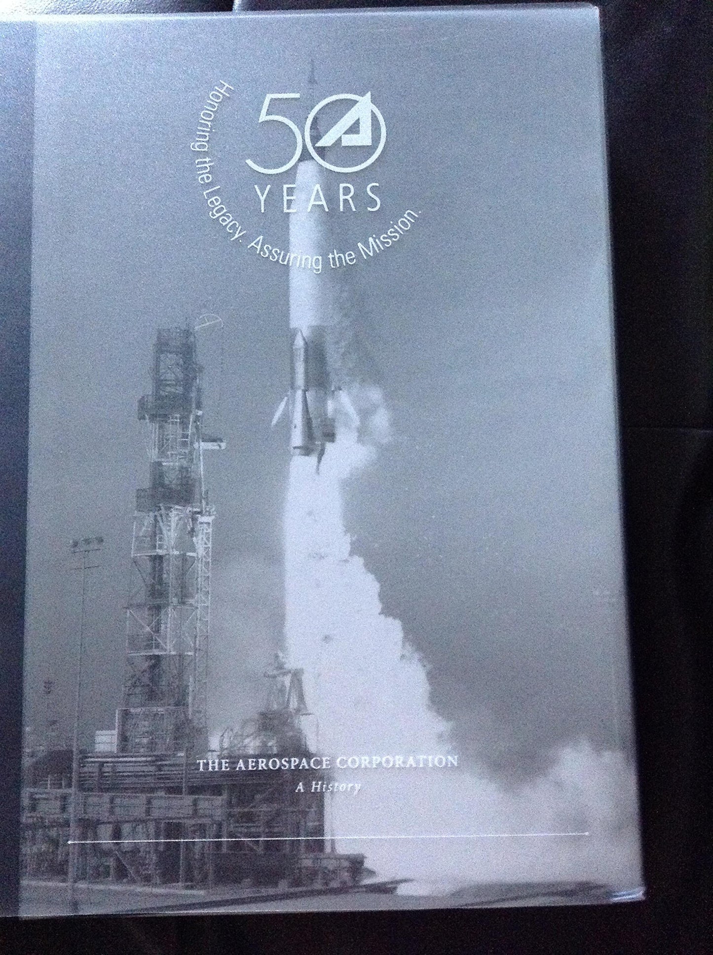The Aerospace Corporation : a history, 1960-2010