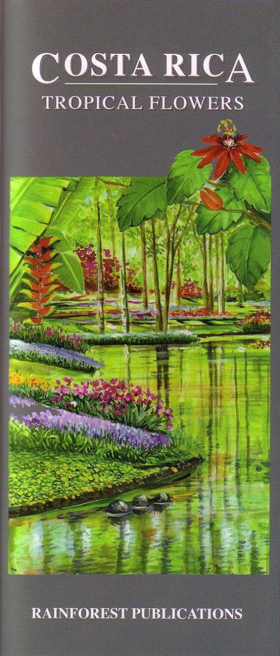 Costa Rica Tropical Flowers Identification Guide (Laminated Foldout Pocket Field Guide) (English and Spanish Edition)