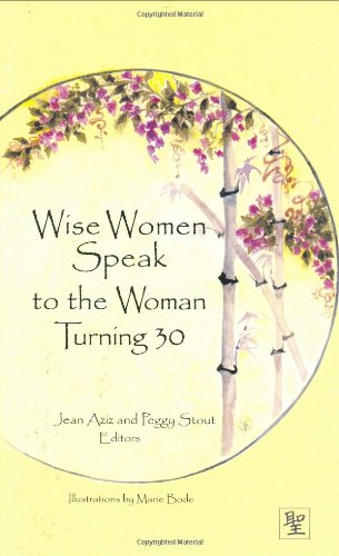 Wise Women Speak to the Woman Turning 30 (Capital Lifestyles) - 7304