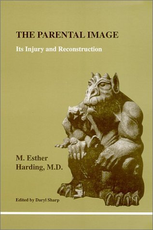Parental Image, The (Studies in Jungian Psychology by Jungian)