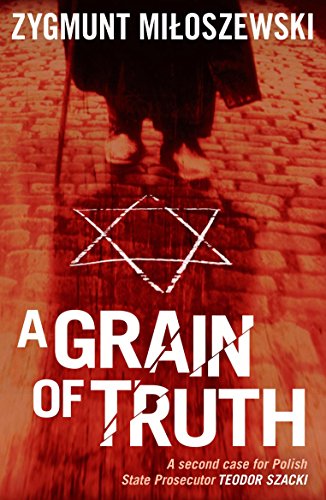 A Grain of Truth (Polish State Prosecutor Szacki Investigates)