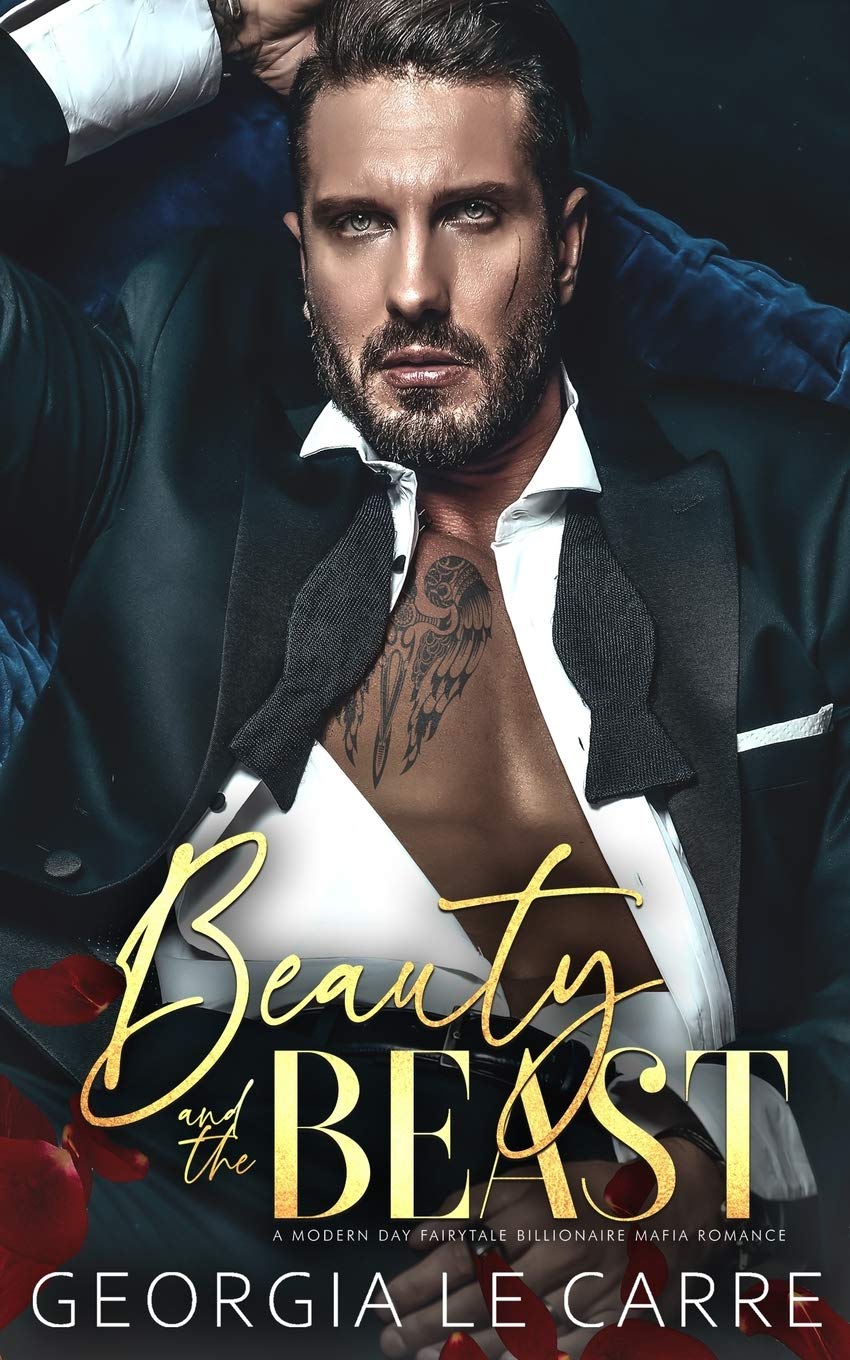 Beauty and the beast: A Modern Day Fairytale Billionaire Mafia Romance - 107