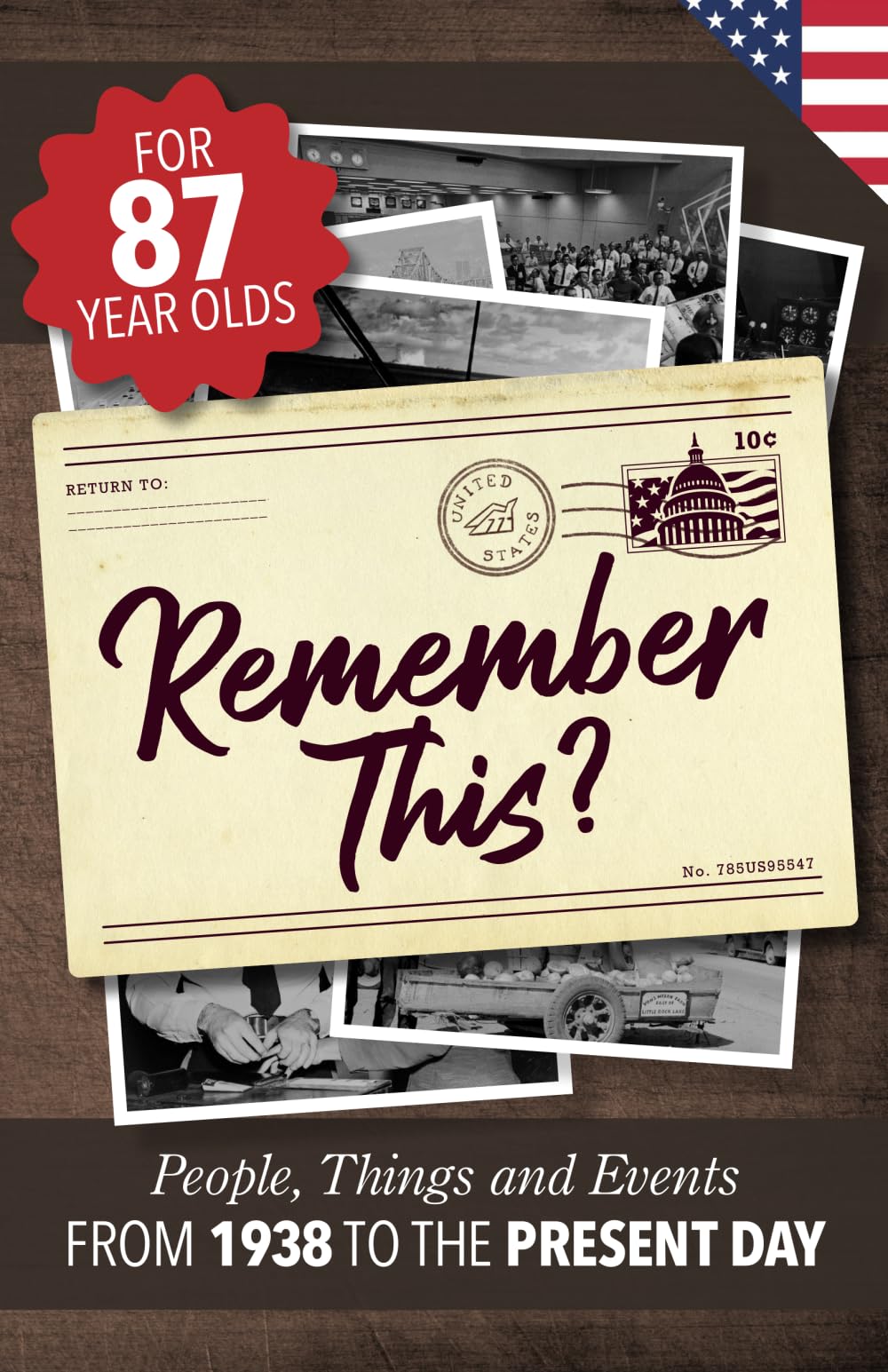 Remember This?: People, Things and Events from 1938 to the Present Day (US Edition) (Milestone Memories)