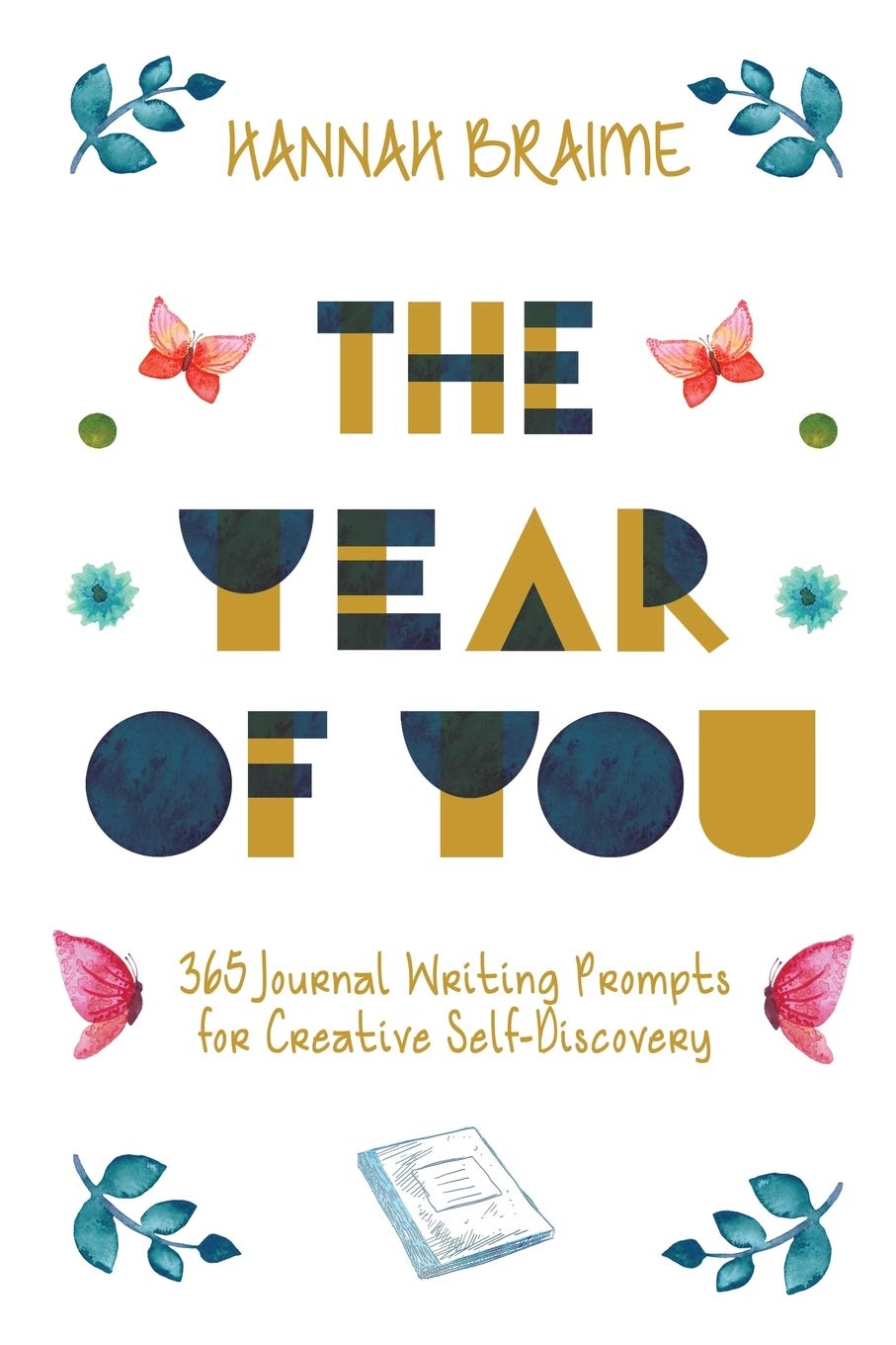 The Year of You: 365 Journal Writing Prompts for Creative Self-Discovery - 6247