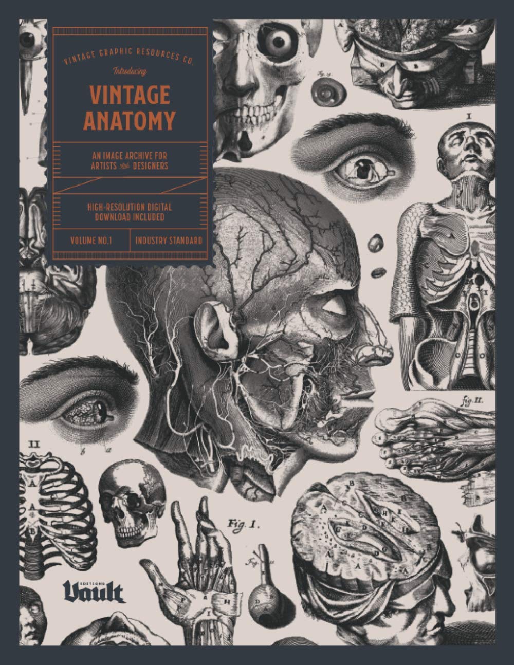 Vintage Anatomy: An Image Archive for Artists and Designers (Image Archive Series by Vault Editions)