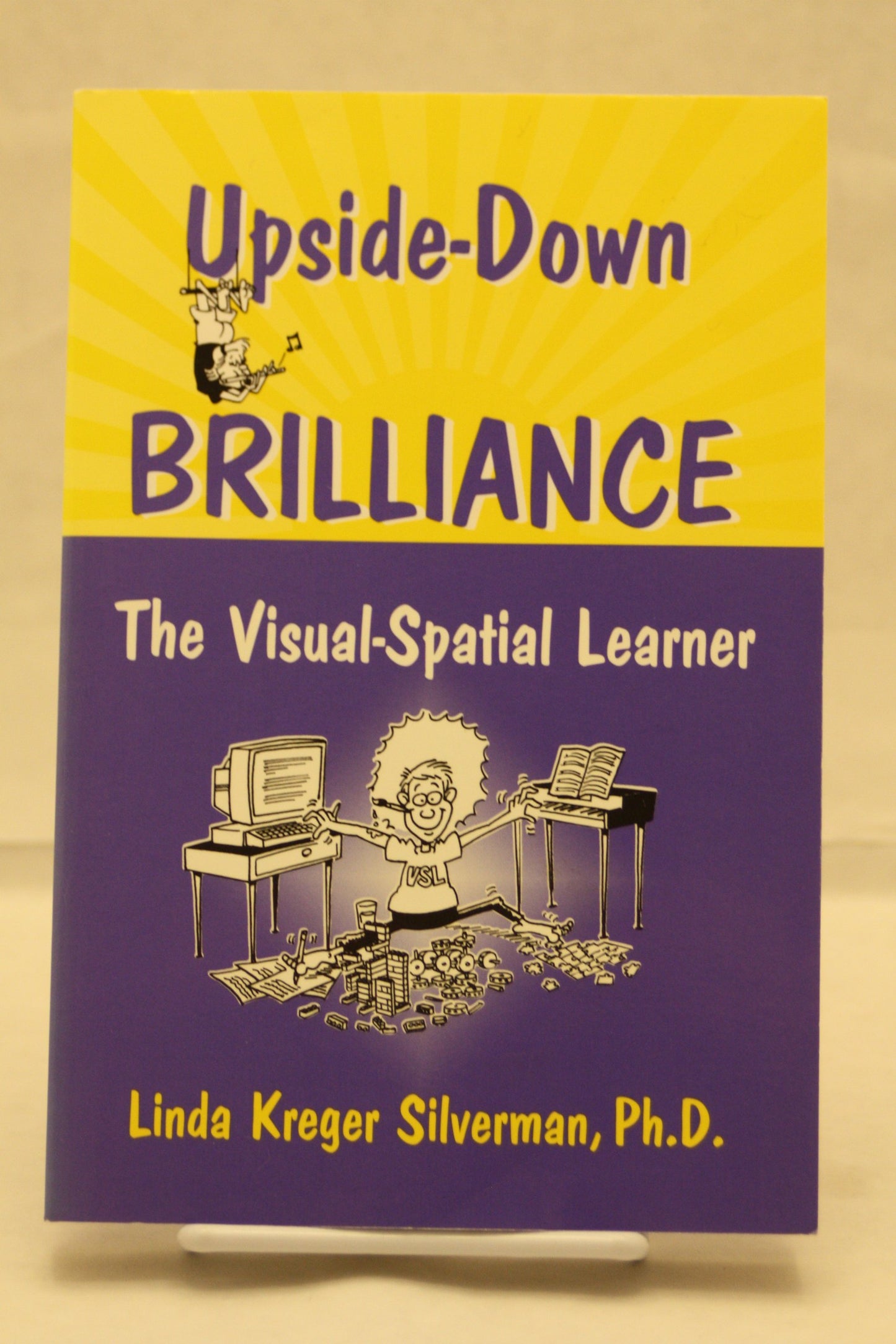Upside-Down Brilliance: The Visual-Spatial Learner
