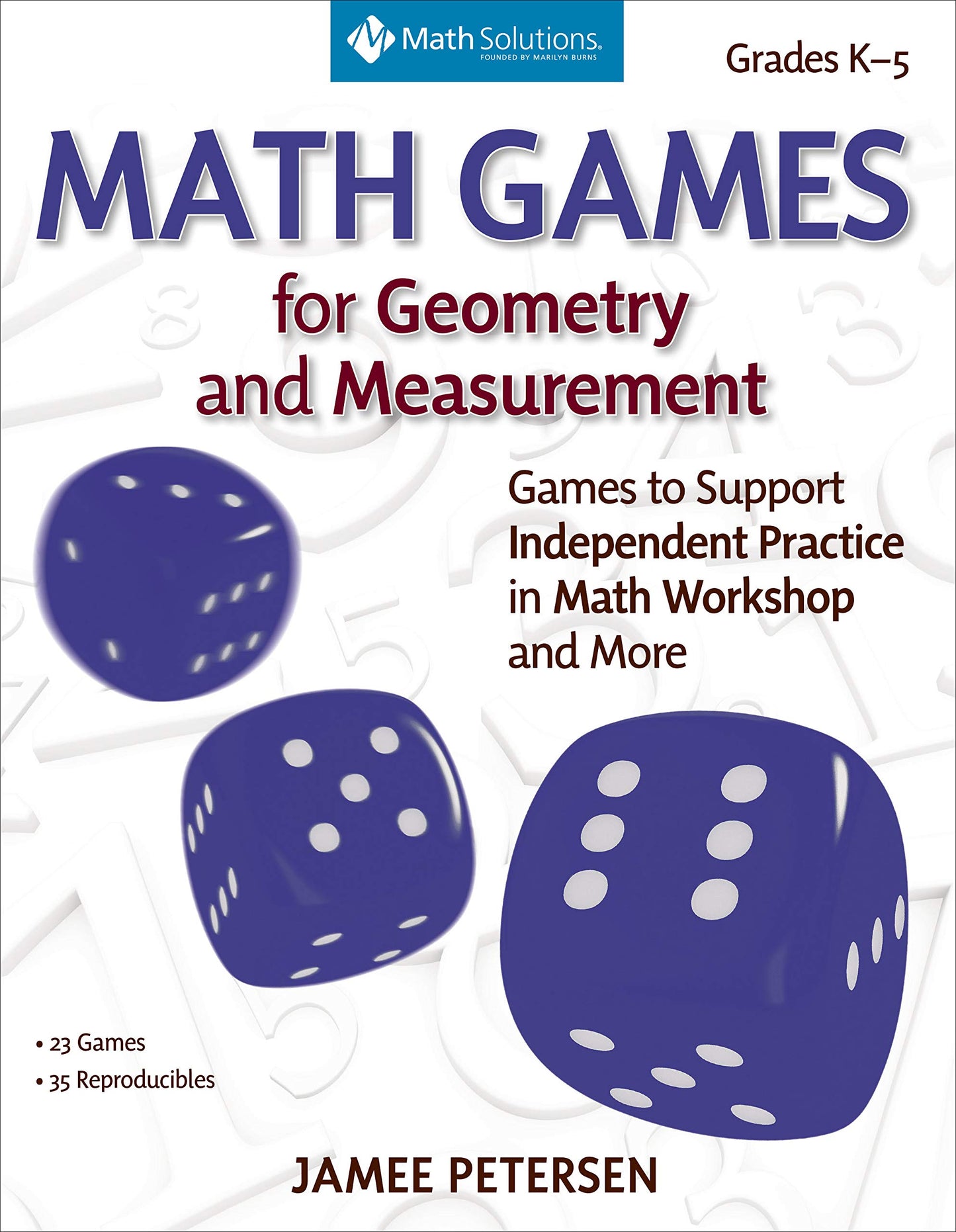 Math Games for Geometry and Measurement: Games to Support Independent Practice in Math Workshop and More, Grades K–5 - 6831