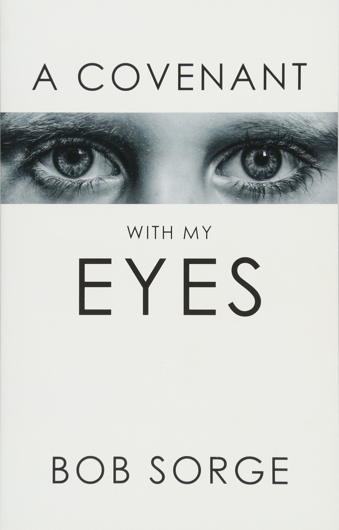 A Covenant with My Eyes