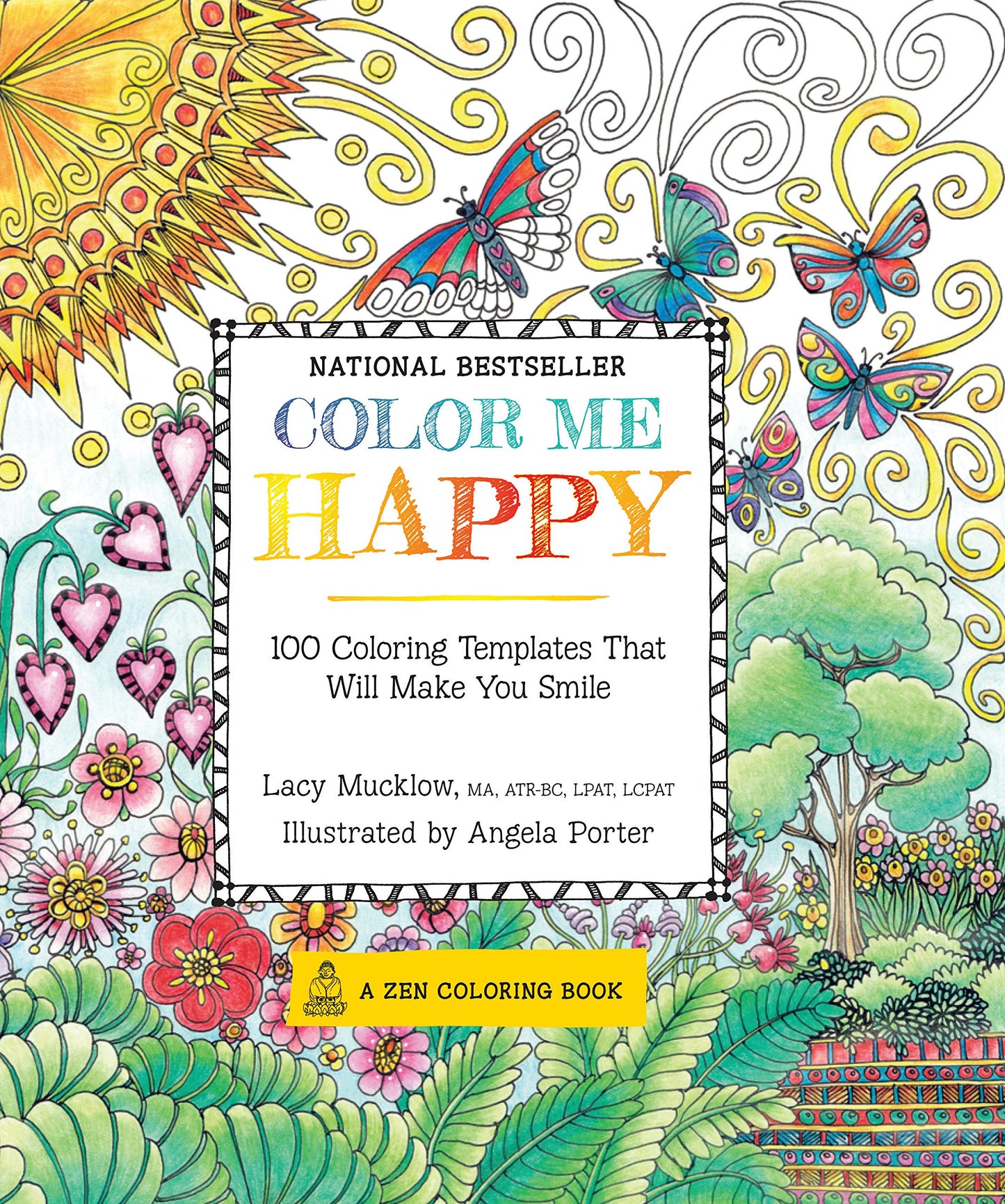 Color Me Happy: 100 Coloring Templates That Will Make You Smile (Volume 2) (A Zen Coloring Book, 2)
