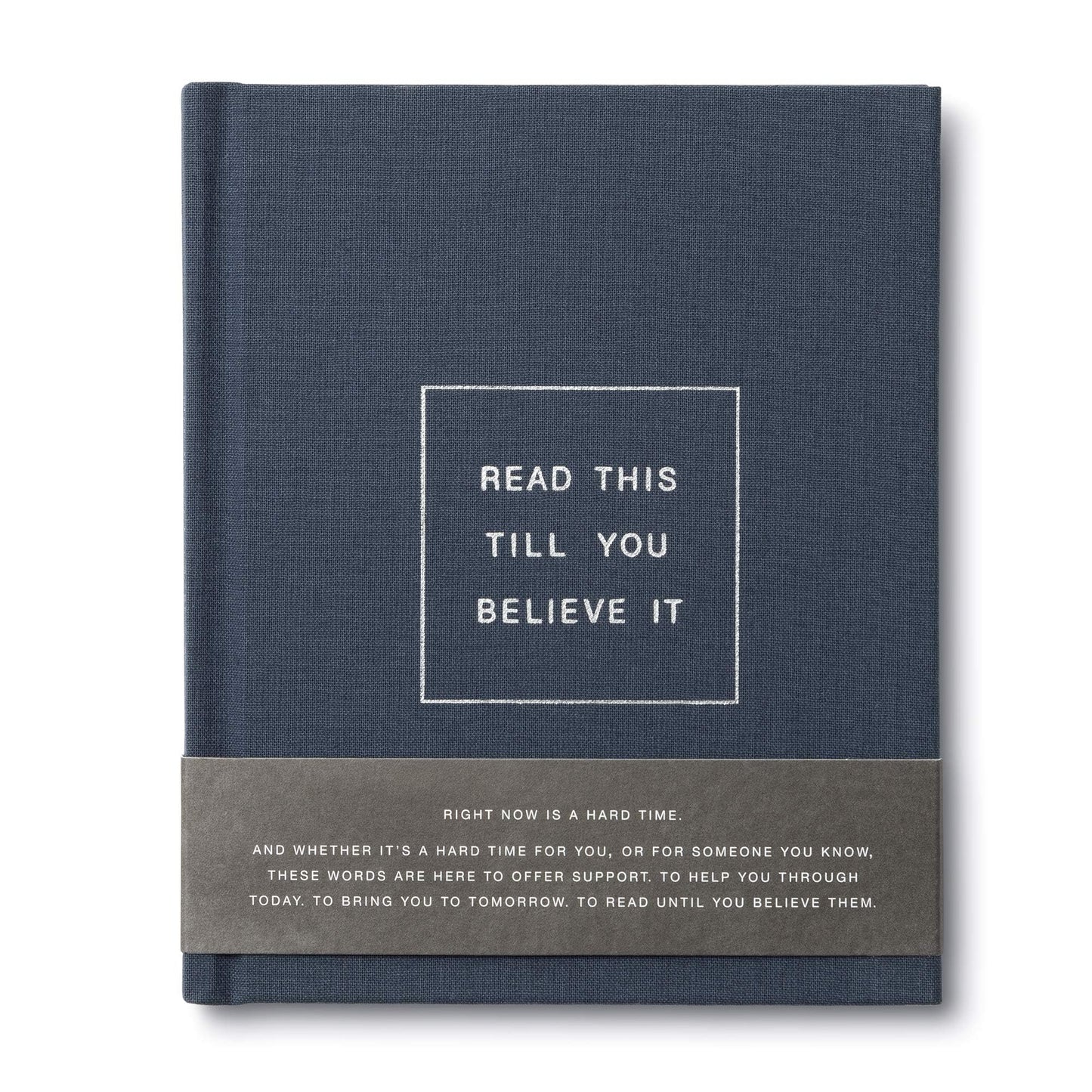 Read This Till You Believe It — A book to offer encouragement and support.