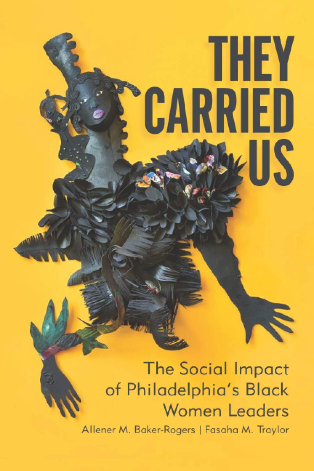 They Carried Us: The Social Impact of Philadelphia's Black Women Leaders