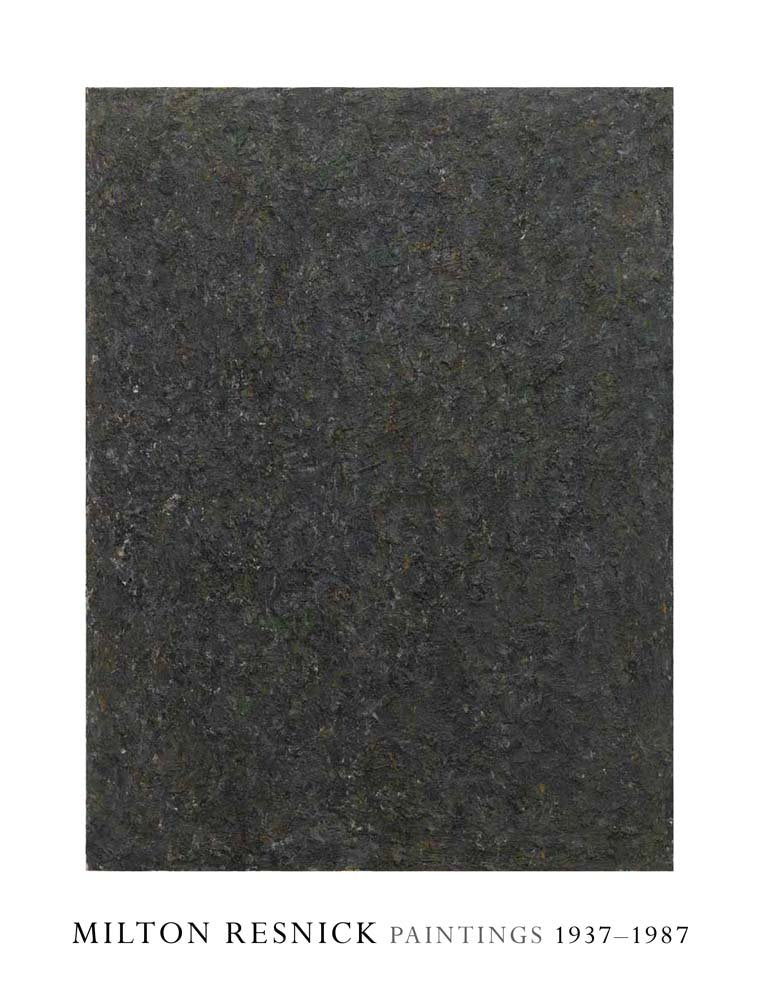 Milton Resnick: Paintings 1937–1987
