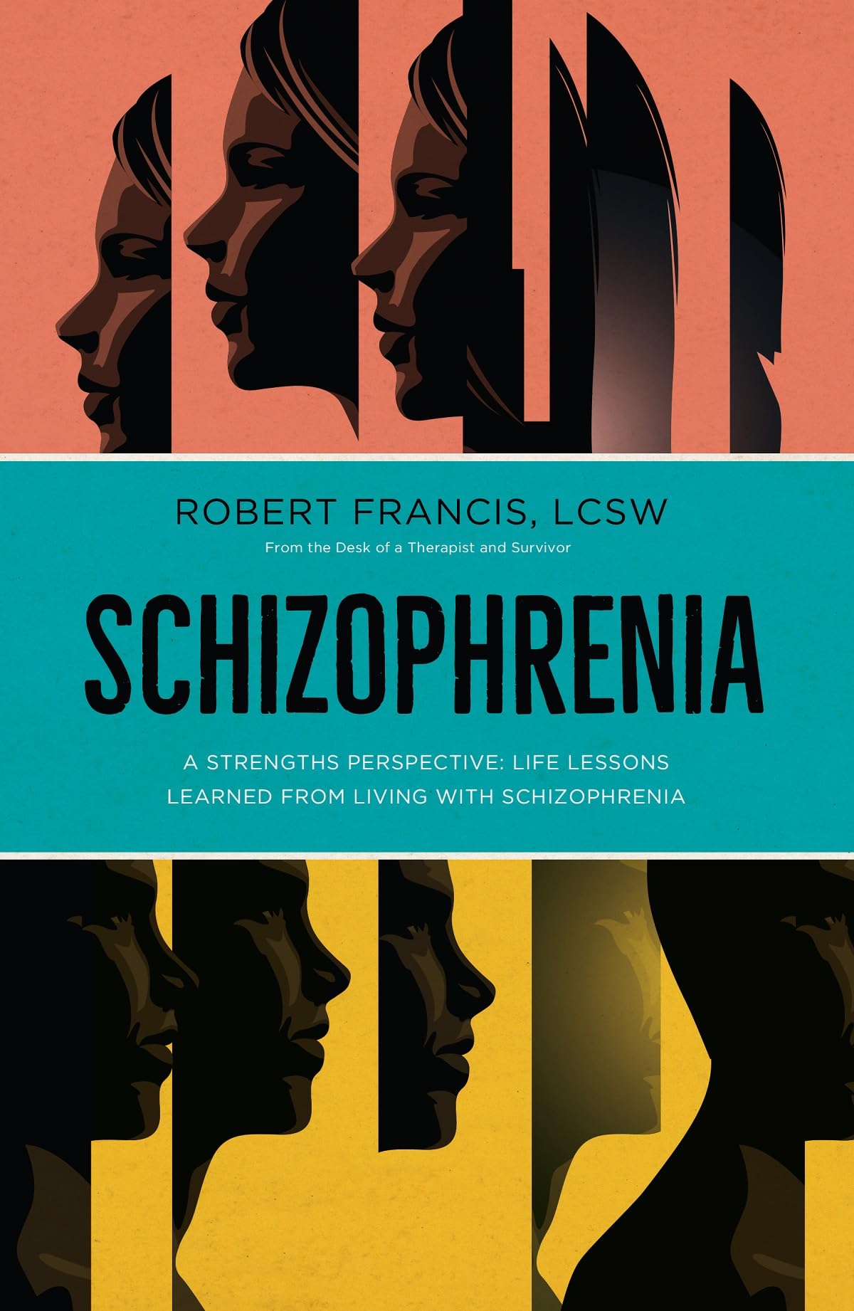 Schizophrenia: A Strengths Perspective