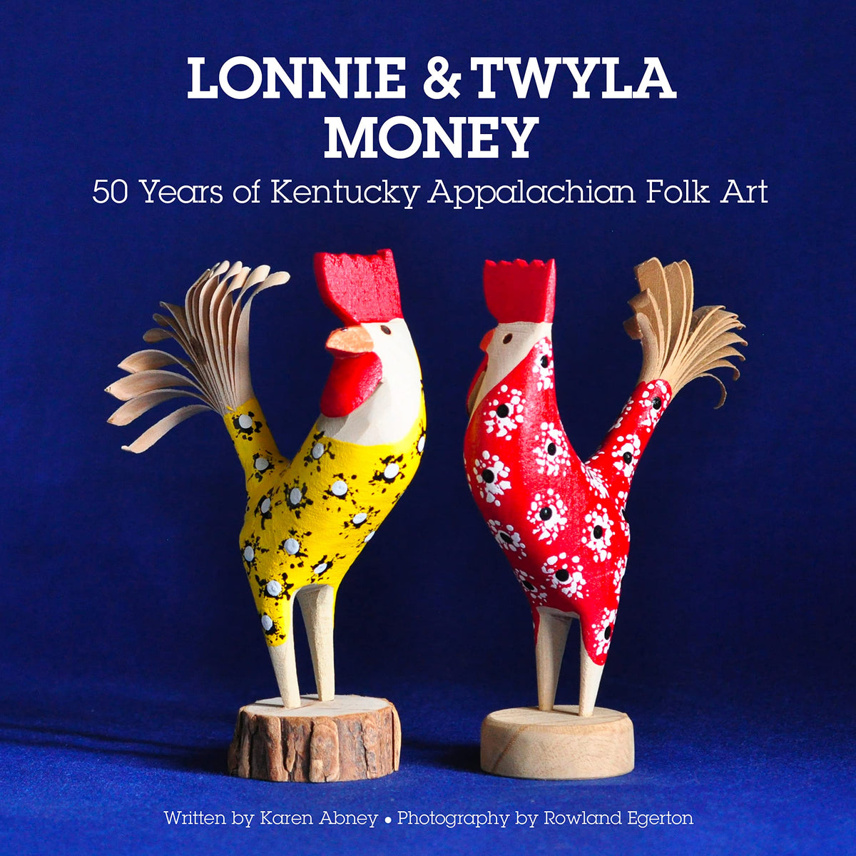 Lonnie & Twyla Money: 50 Years of Kentucky Appalachian Folk Art